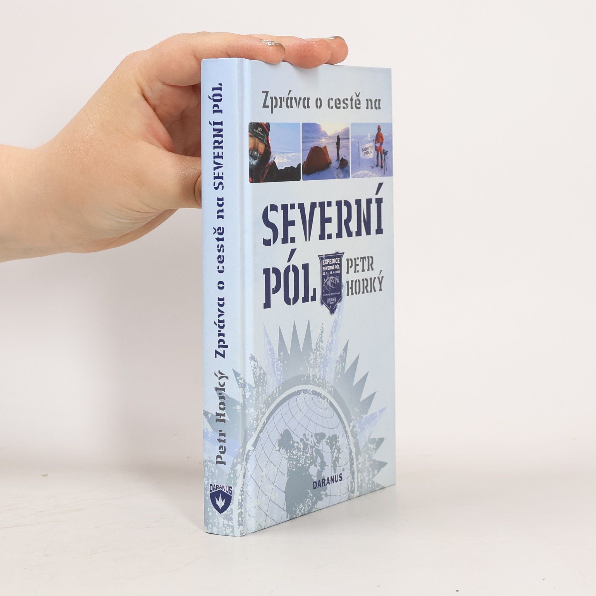 Petr Horký Zpráva o cestě na severní pól