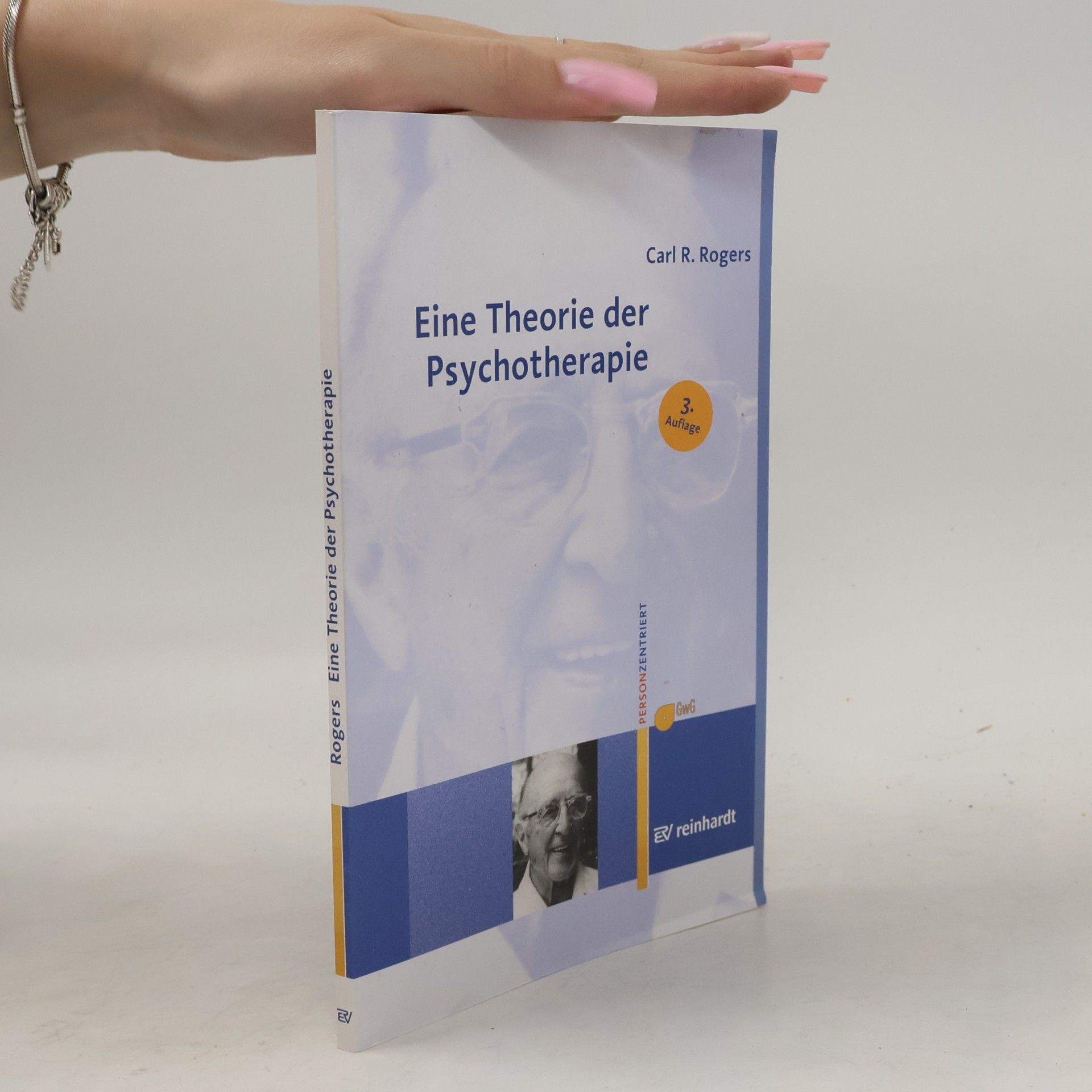 Carl Rogers Eine Theorie der Psychotherapie