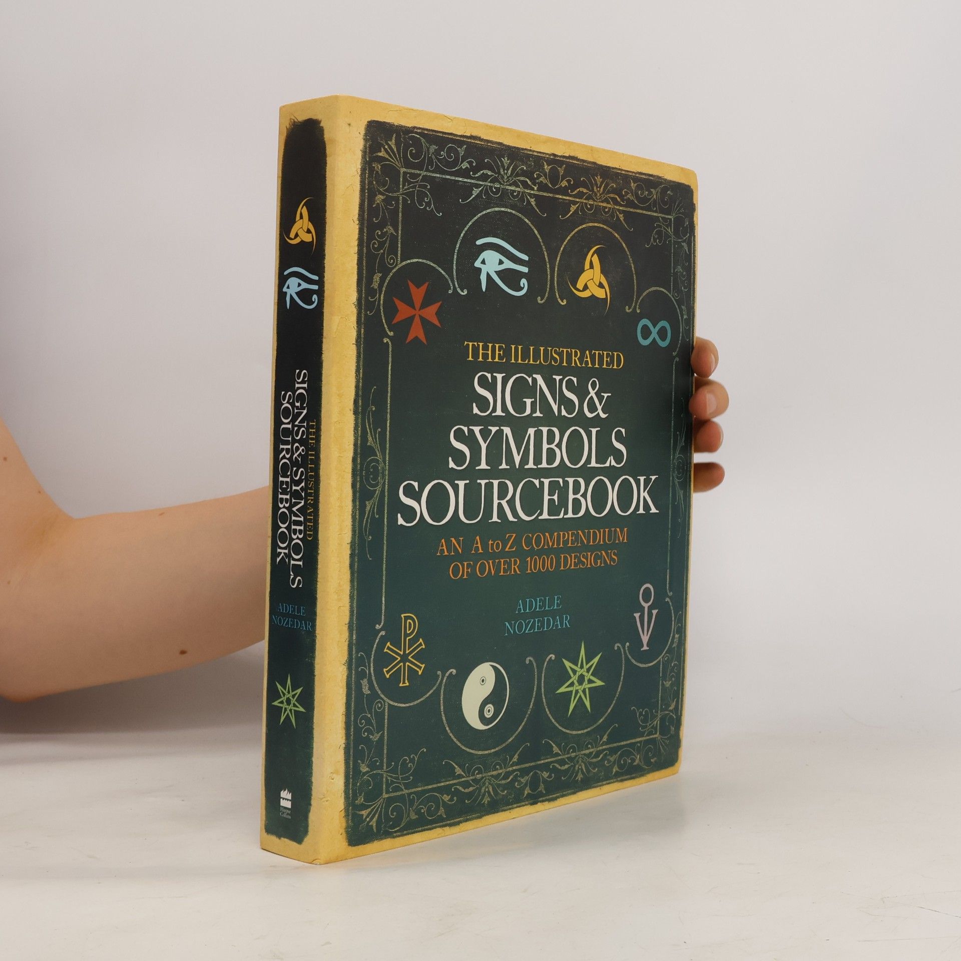 Adele Nozedar The Illustrated Signs & Symbols Sourcebook