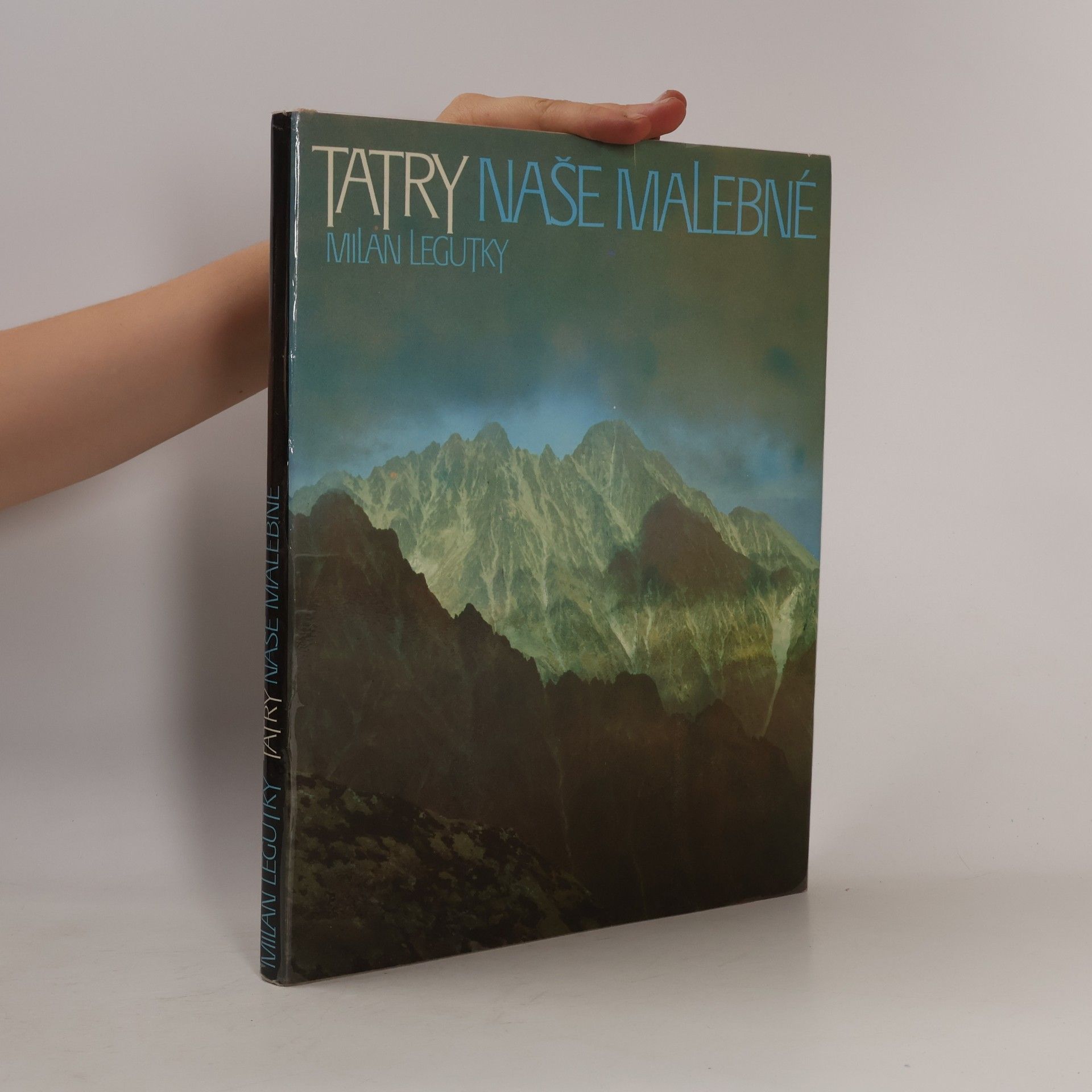 Milan Legutky Tatry naše malebné