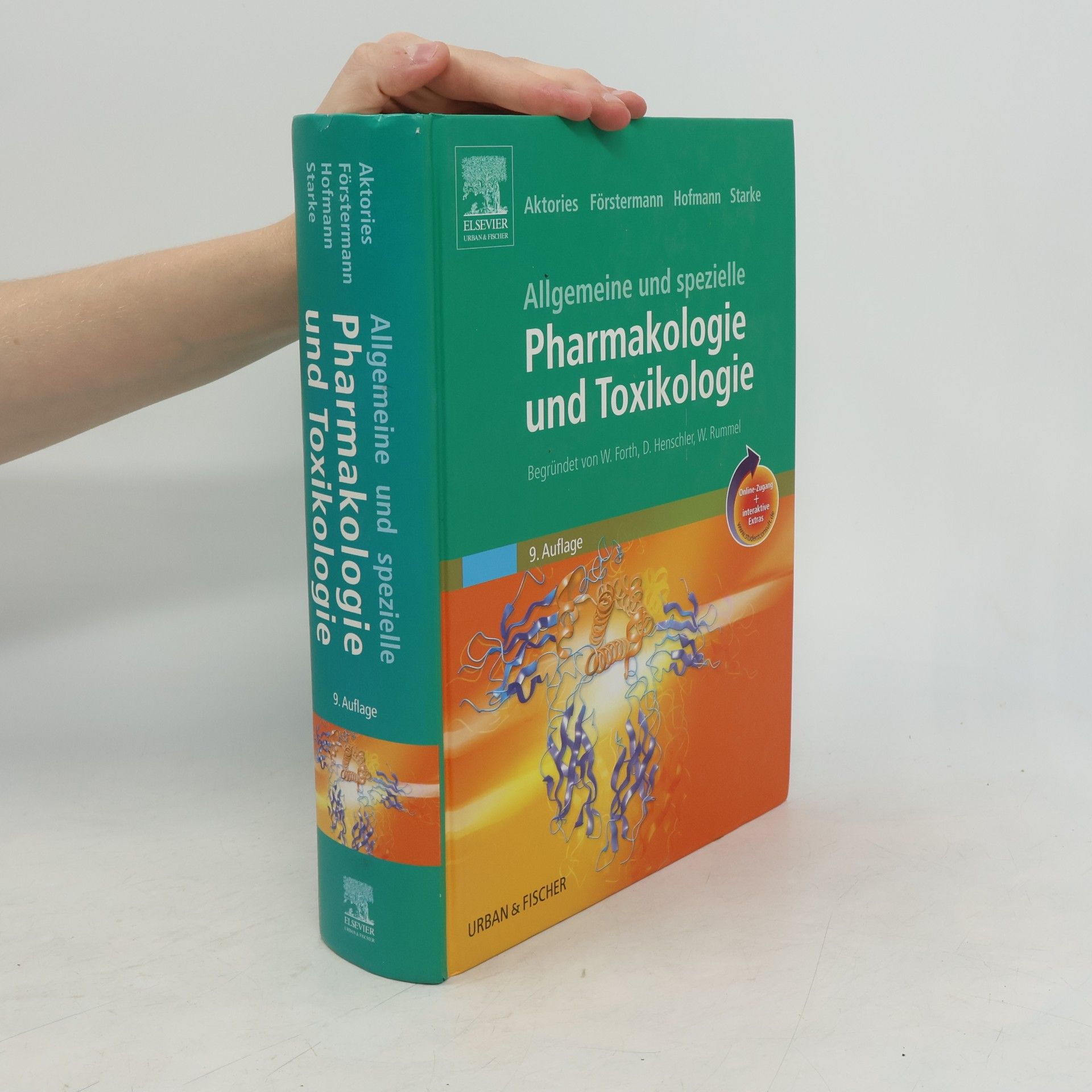 Allgemeine und Spezielle Pharmakologie und Toxikologie mit StudentConsult-Zugang. Begründet von W. Forth, D. Henschler, W. Rummel