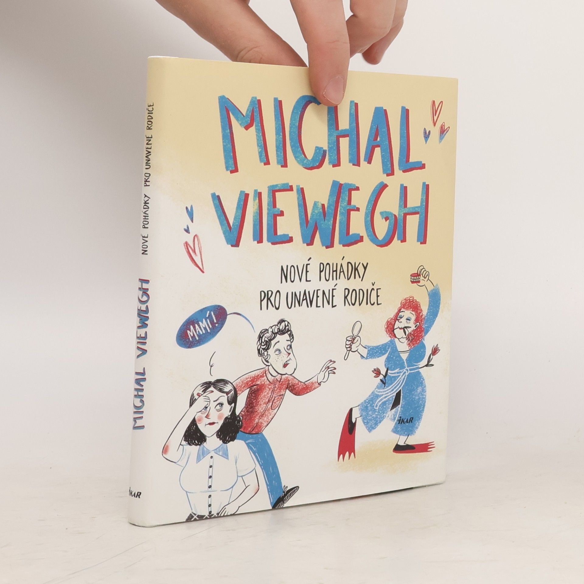 Michal Viewegh Nové pohádky pro unavené rodiče