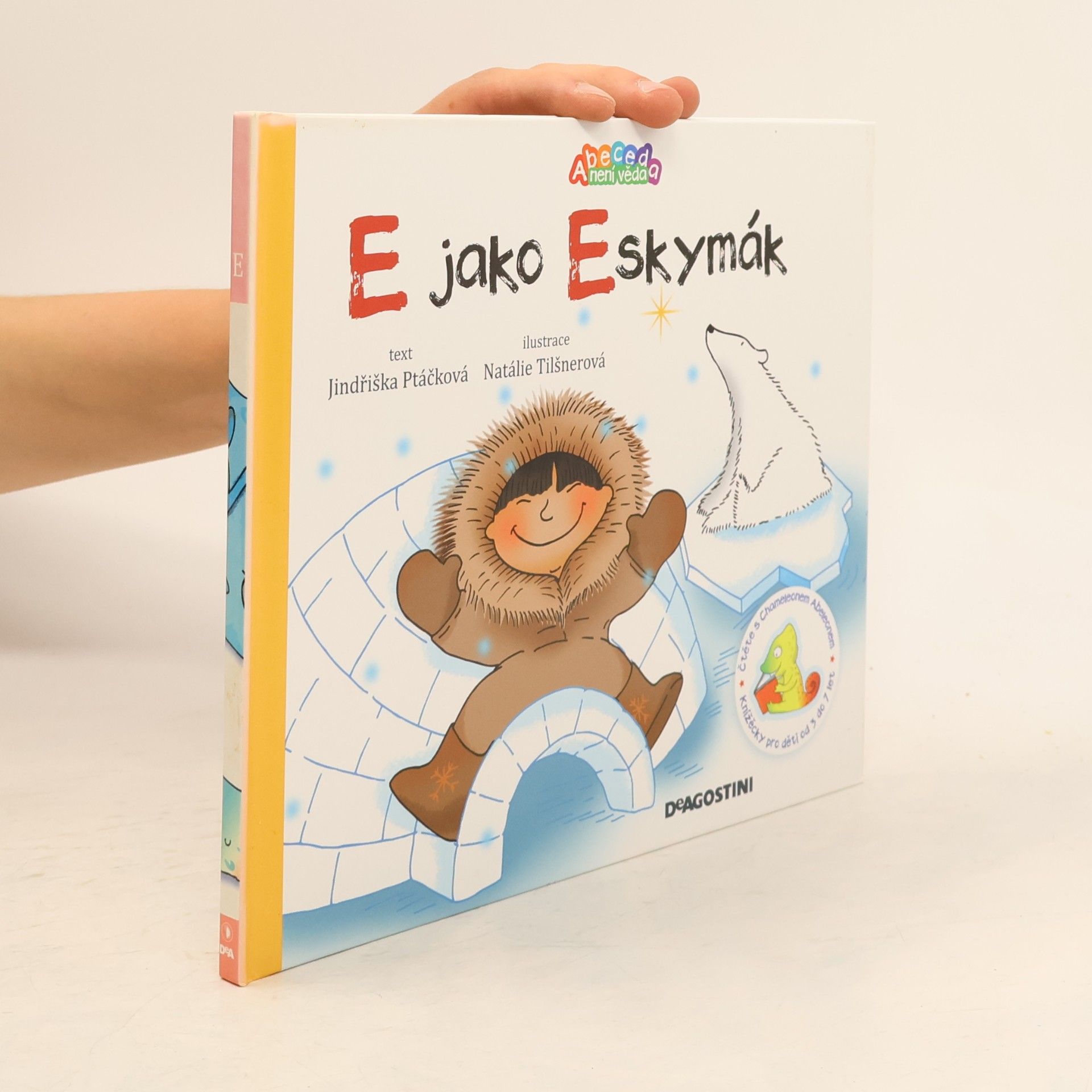 Jindřiška Ptáčková E jako Eskymák