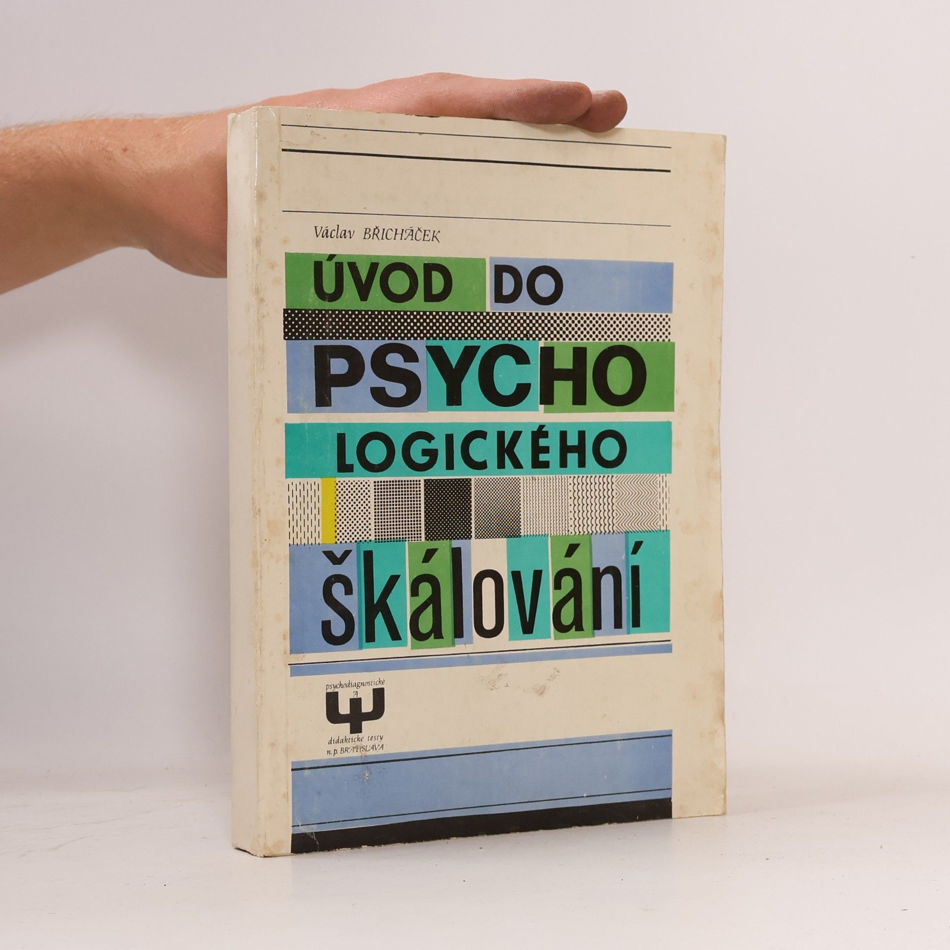 Václav Břicháček Úvod do psychologického škálování