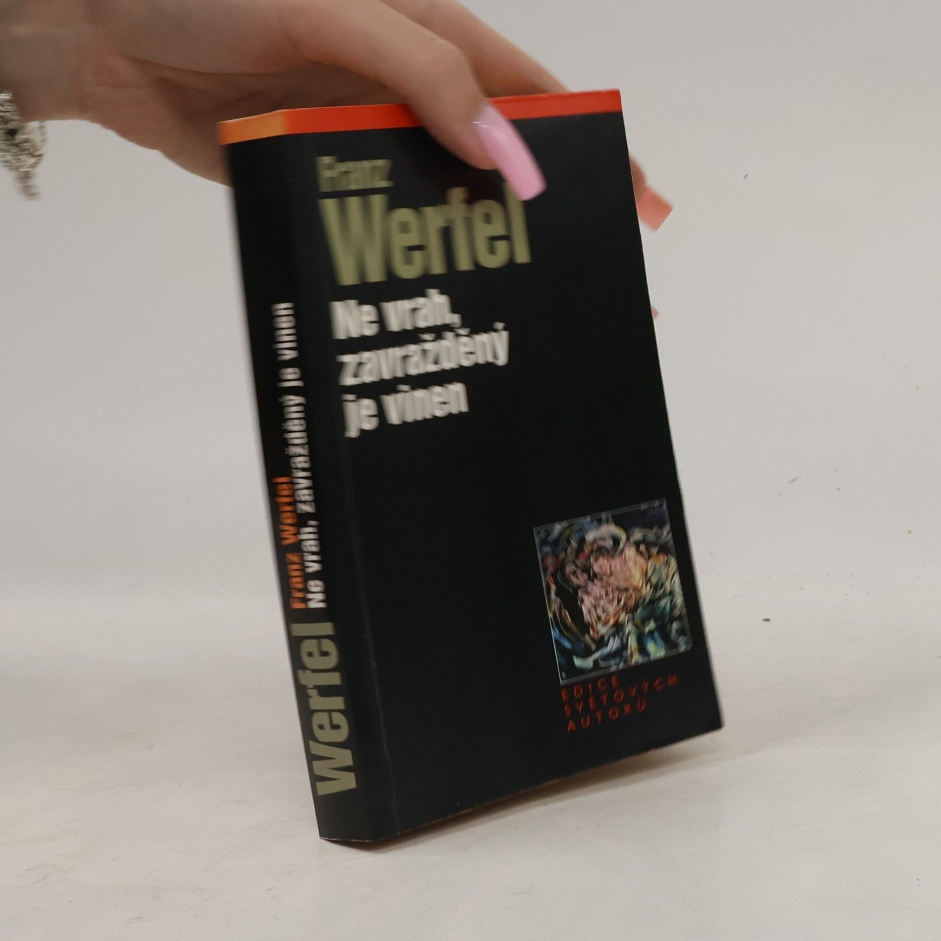 Franz Werfel Ne vrah, zavražděný je vinen