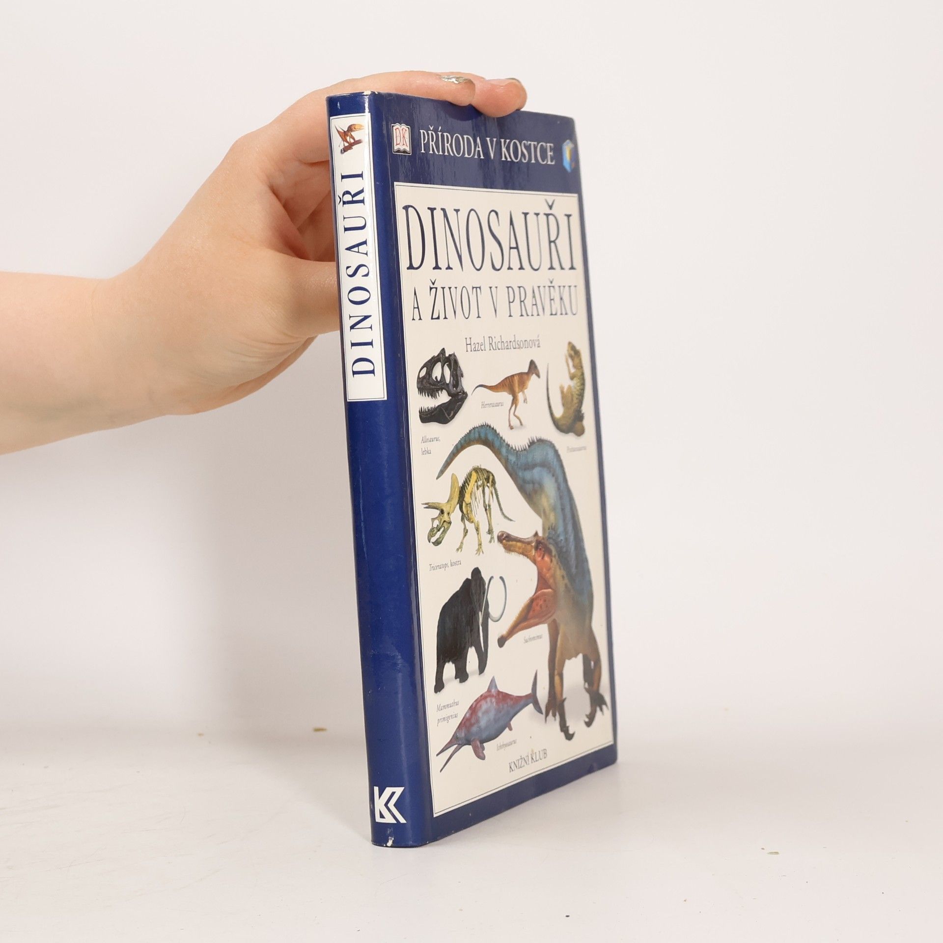 Hazel Richardson Dinosauři a život v pravěku