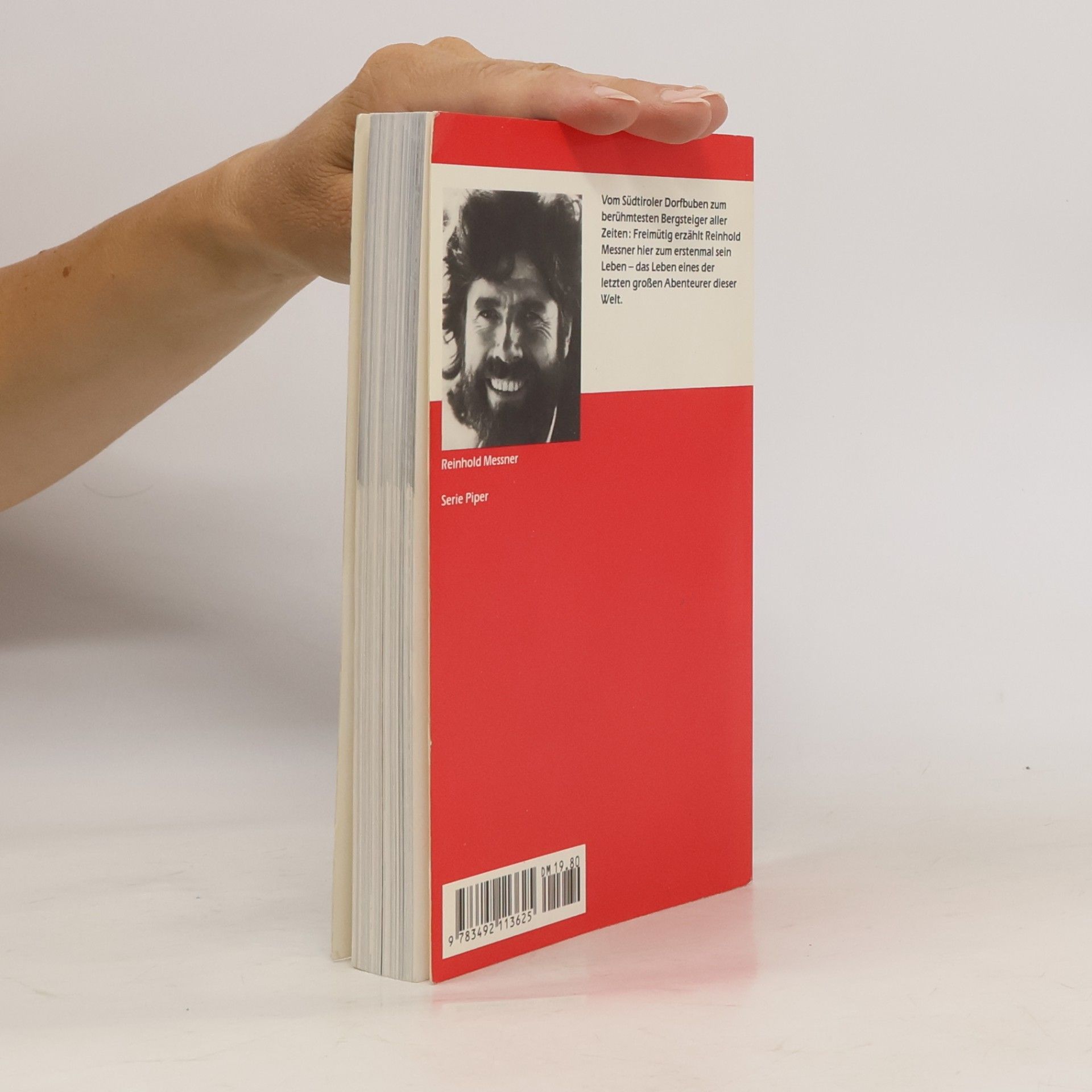 Reinhold Messner Die Freiheit, aufzubrechen, wohin ich will