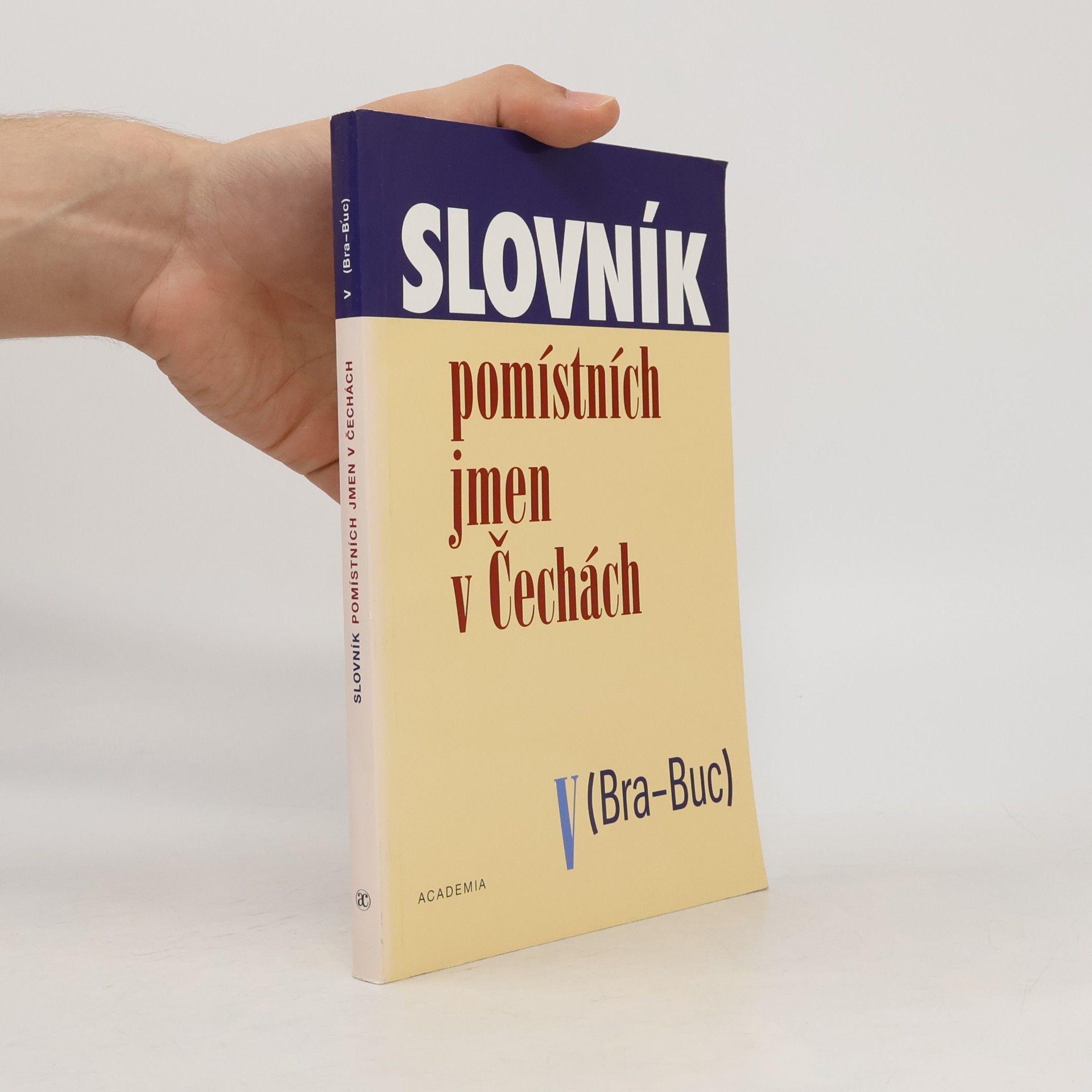 Jana Matúšová Slovník pomístních jmen v Čechách. V, (Bra-Buc)