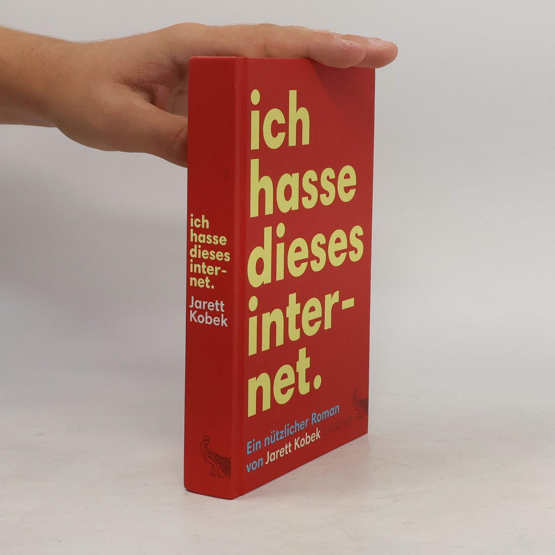 Jarett Kobek Ich hasse dieses Internet