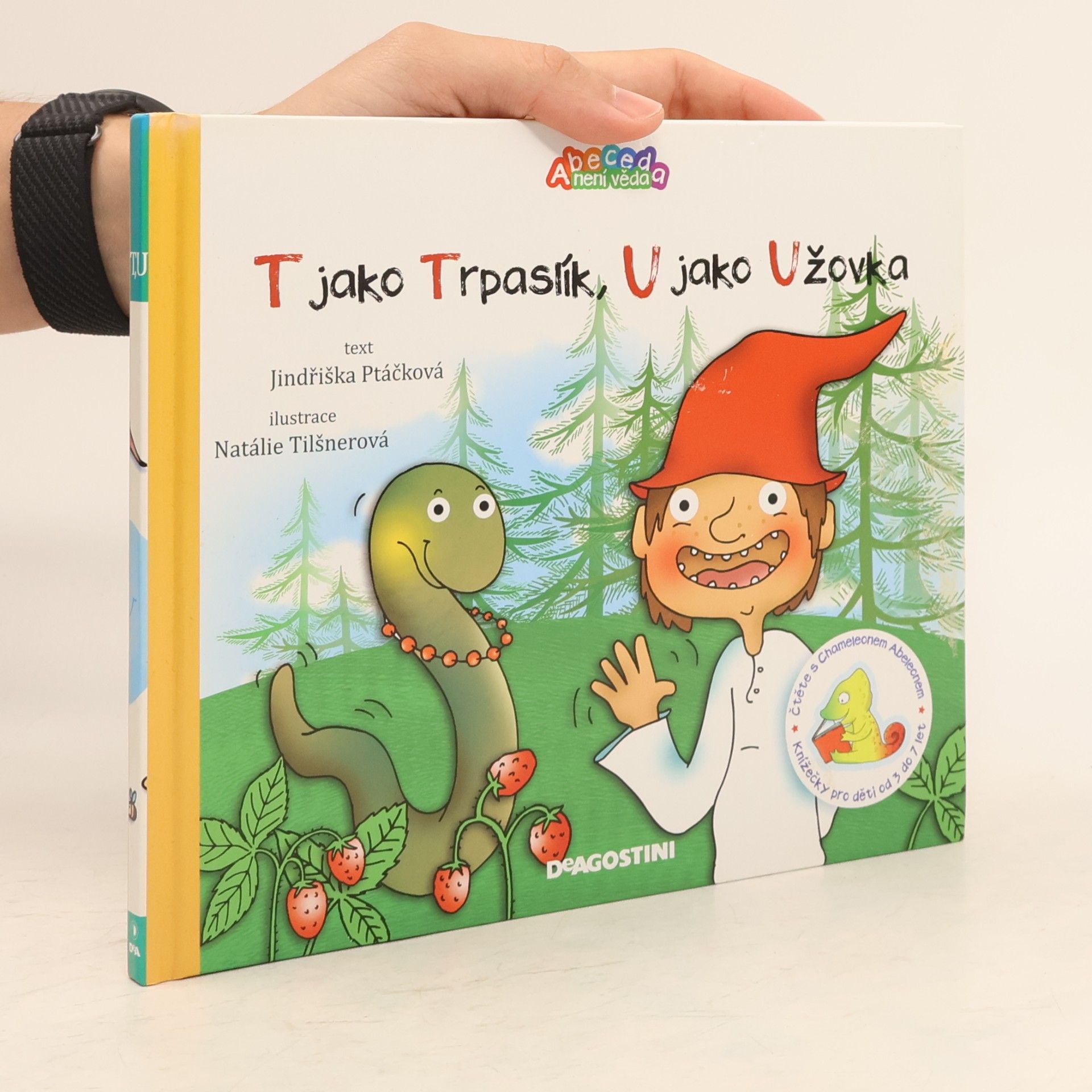 Jindřiška Ptáčková T jako trpaslík,U jako užovka