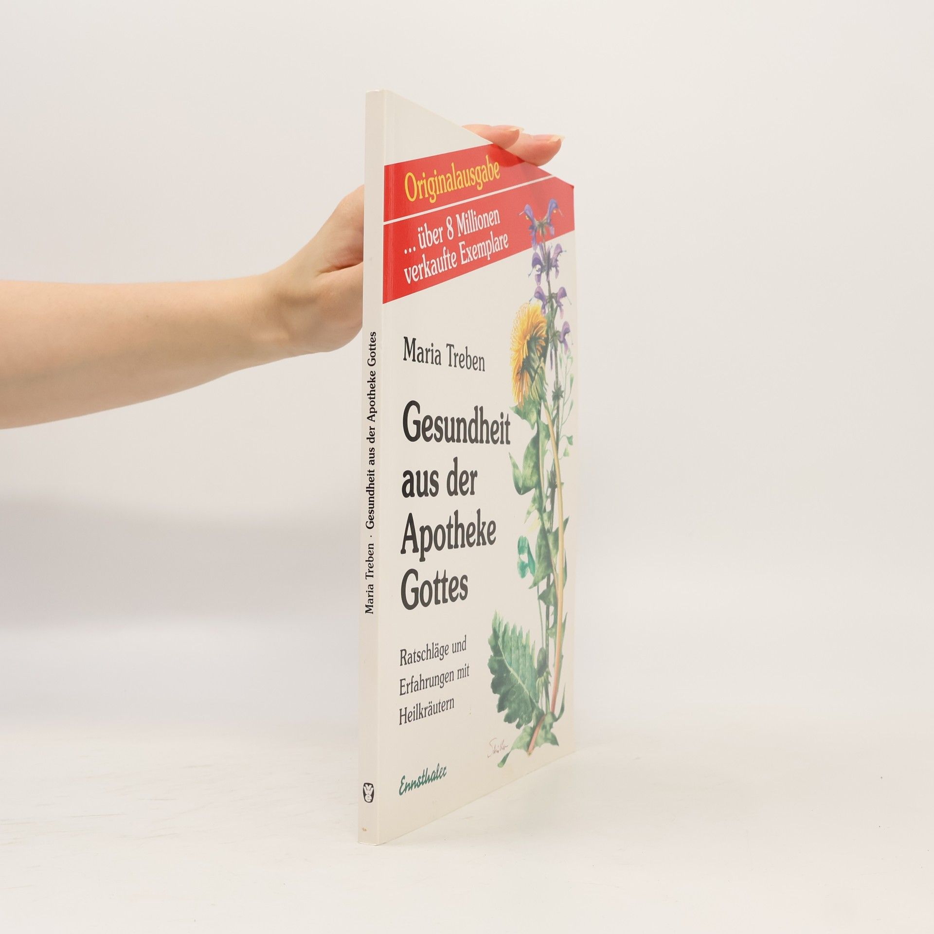 Maria Treben Gesundheit aus der Apotheke Gottes : Ratschläge und Erfahrungen mit Heilkräutern