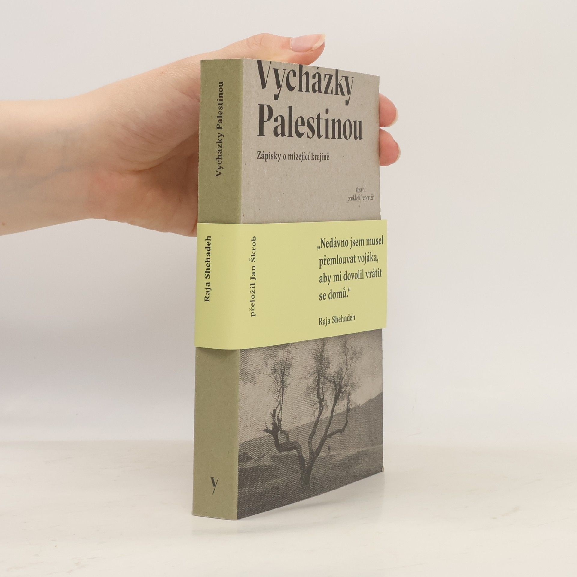 Raja Shehadeh Vycházky Palestinou