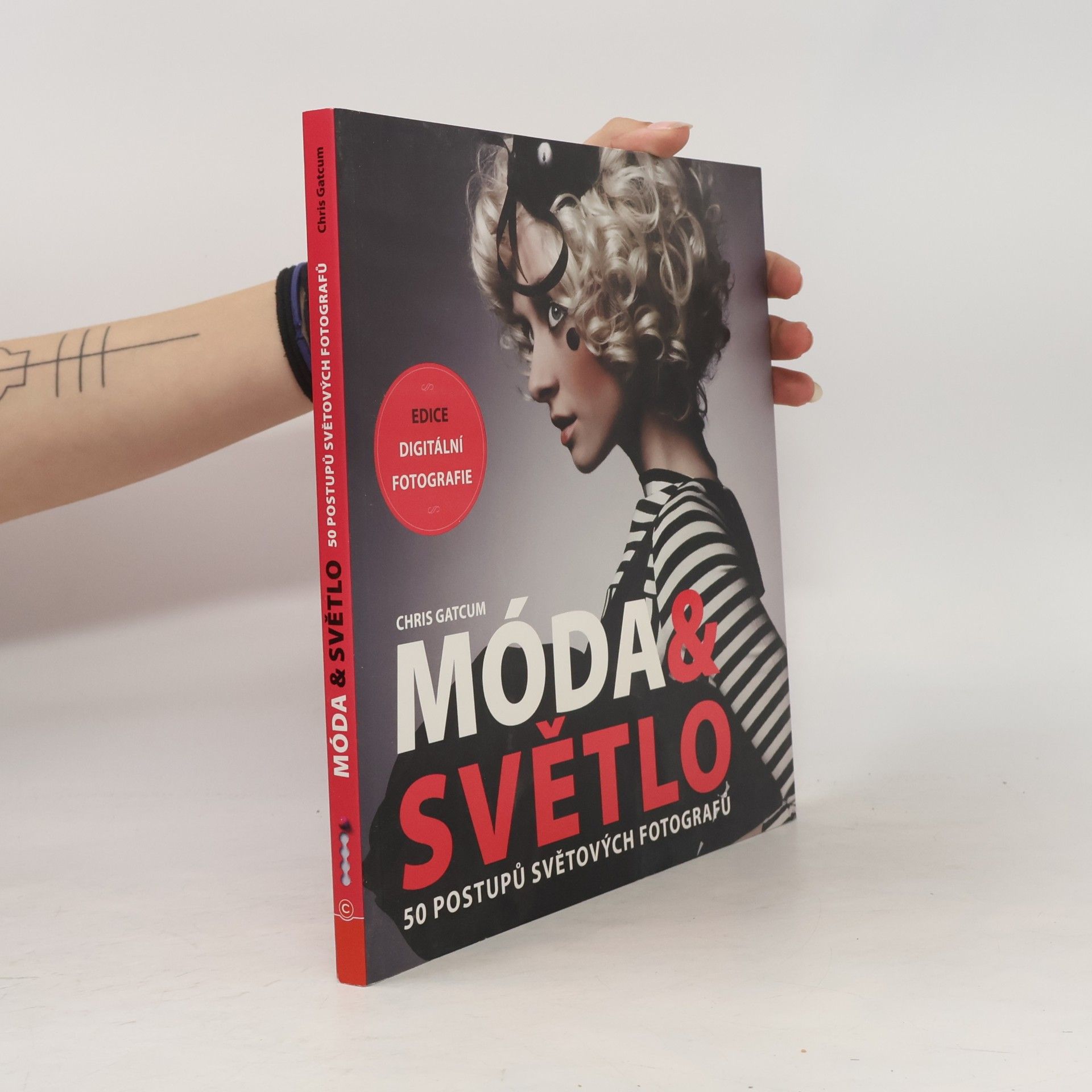 Chris Gatcum Móda & světlo. 50 postupů světových fotografů
