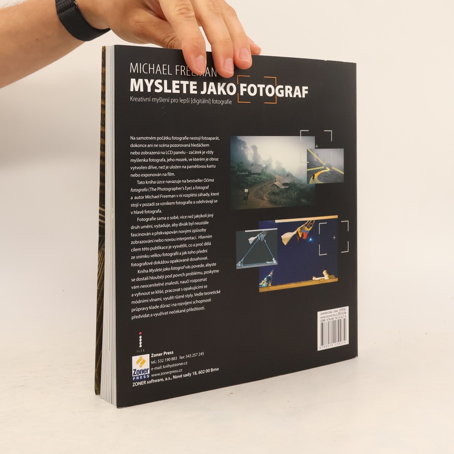 Michael Freeman Myslete jako fotograf: Kreativní myšlení pro lepší (digitální) fotografie