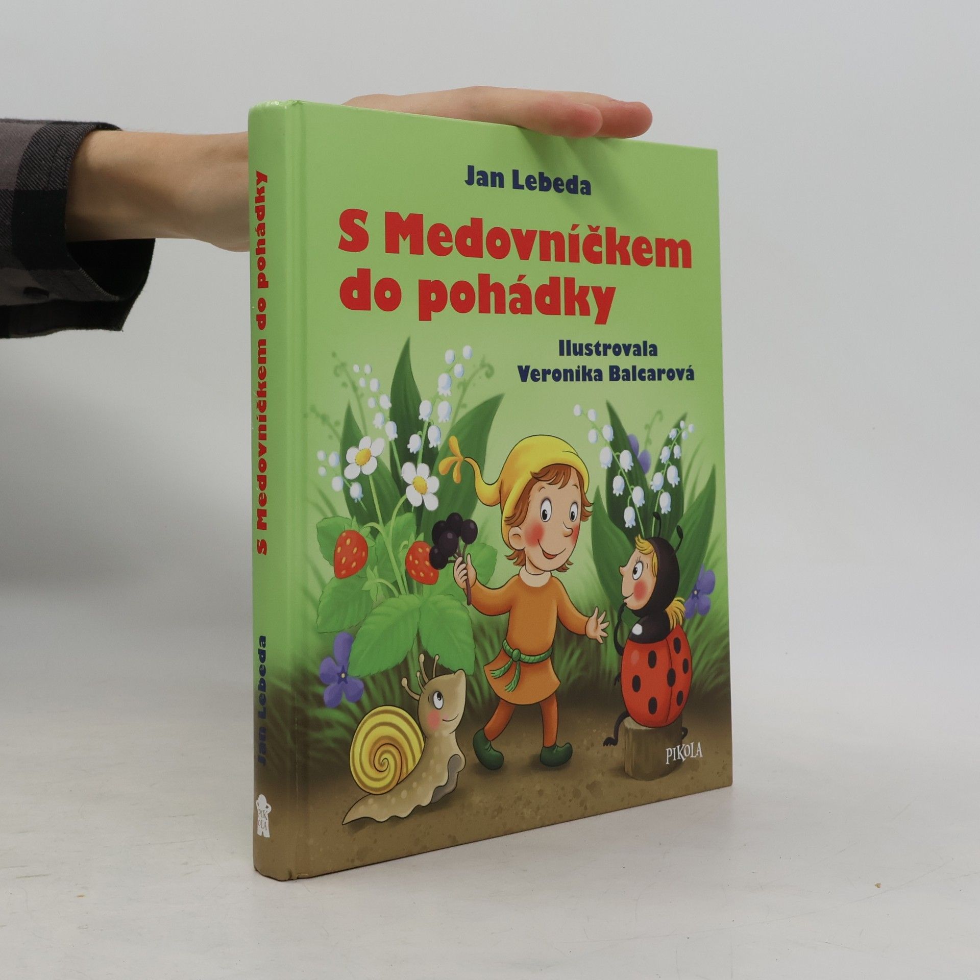 Jan Lebeda S Medovníčkem do pohádky
