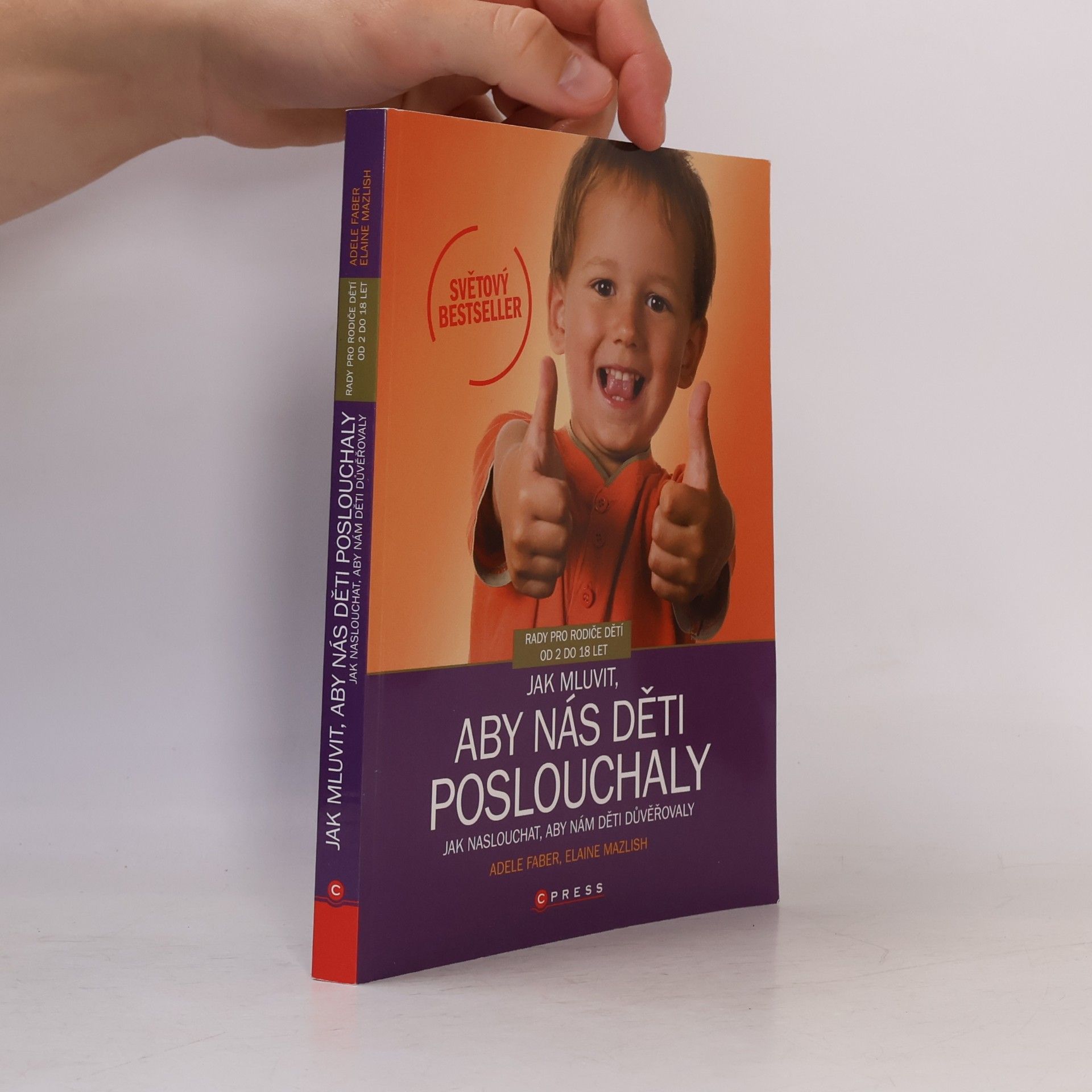 Adele Faber Jak mluvit, aby nás děti poslouchaly, jak naslouchat, aby nám děti důvěřovaly