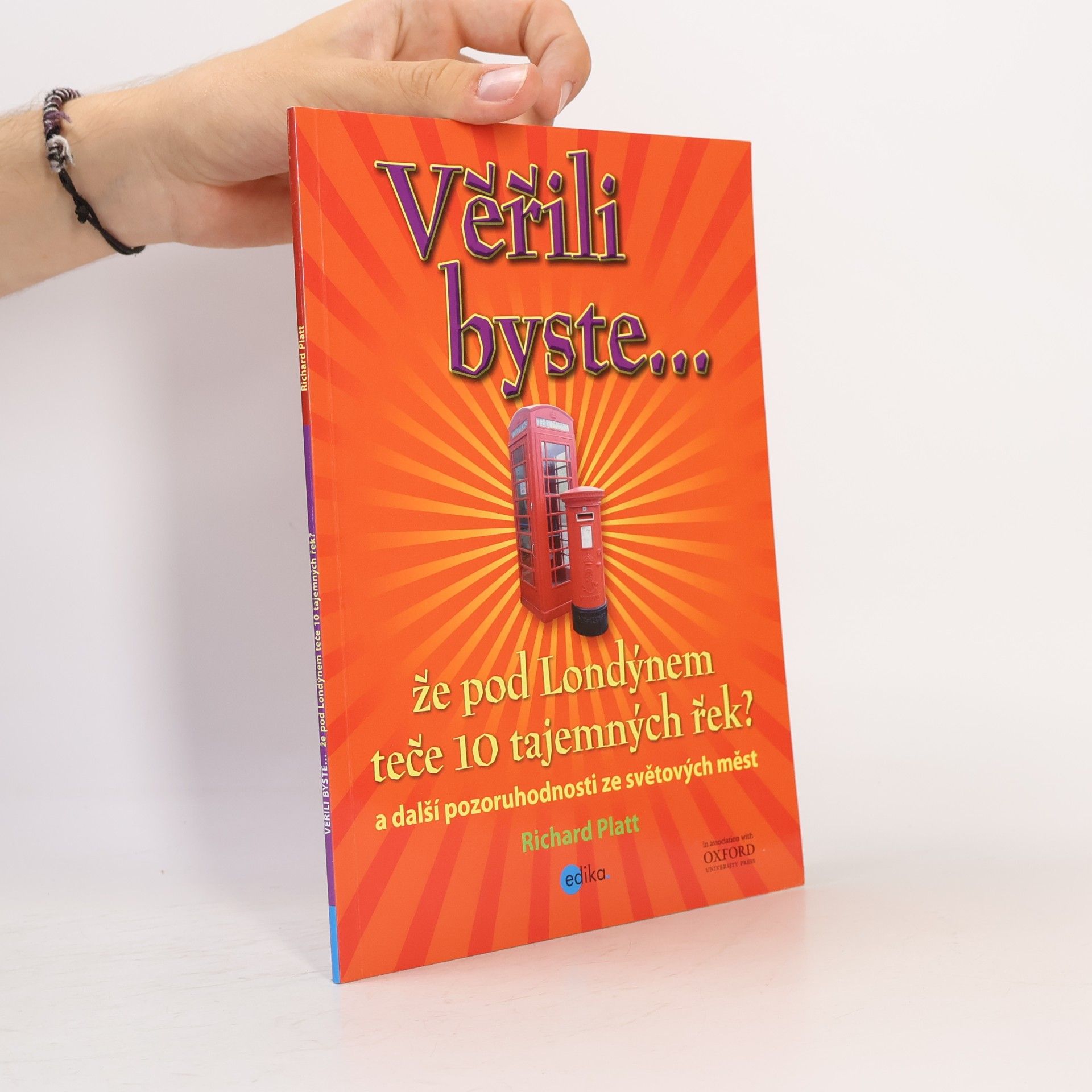 Richard Platt Věřili byste...že pod Londýnem teče 10 tajemných řek?