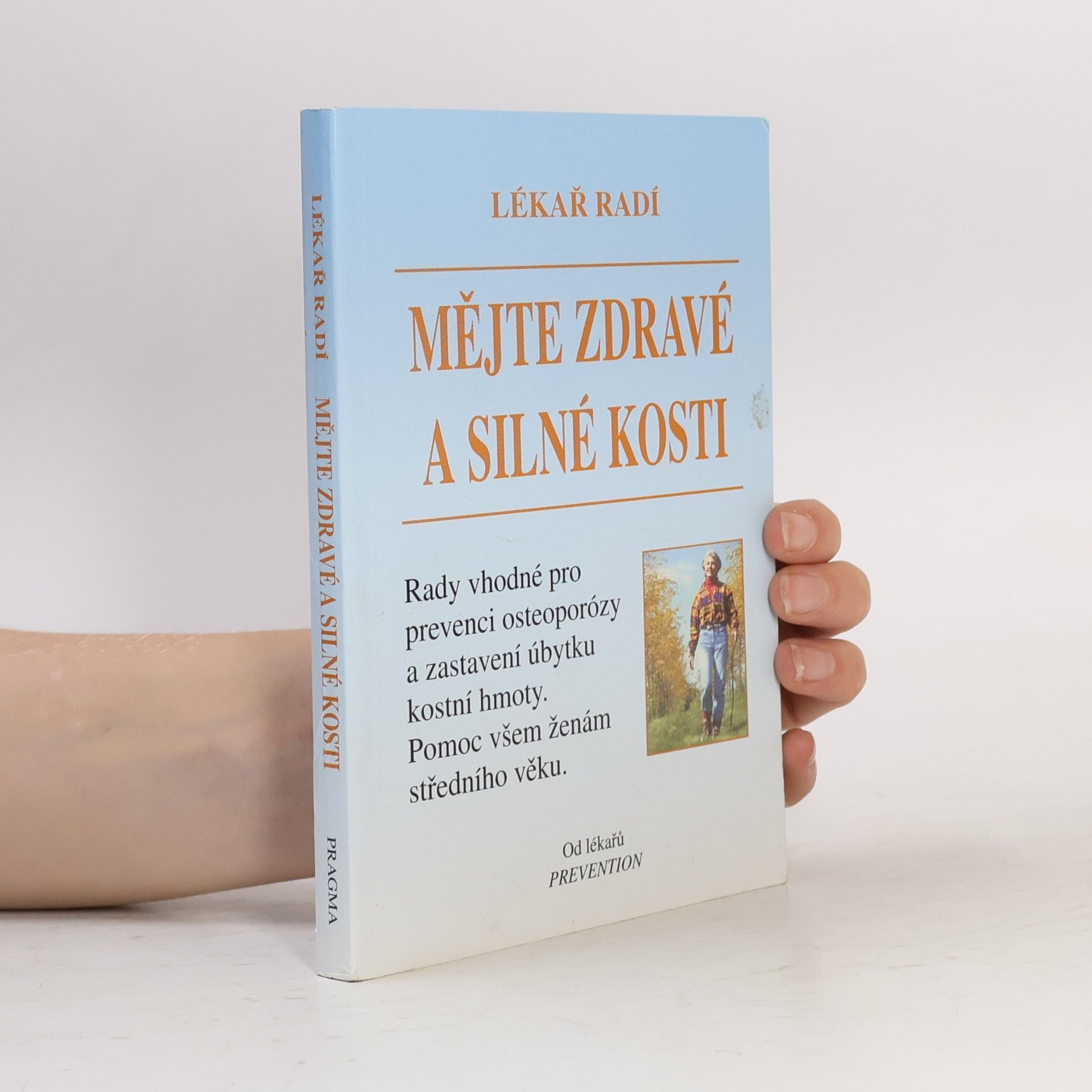 Autorenkollektiv Mějte zdravé a silné kosti