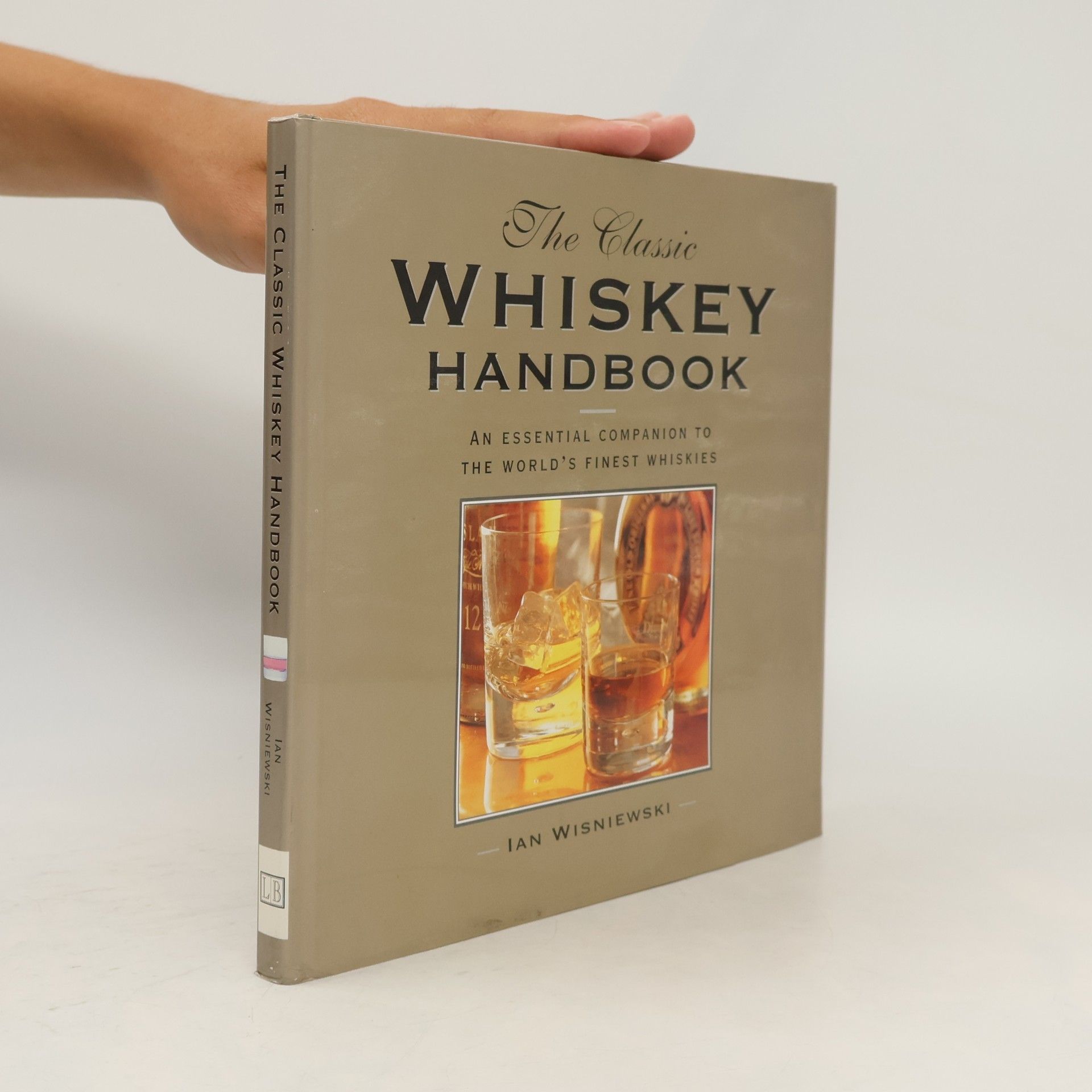 The Classic Whisky Handbook