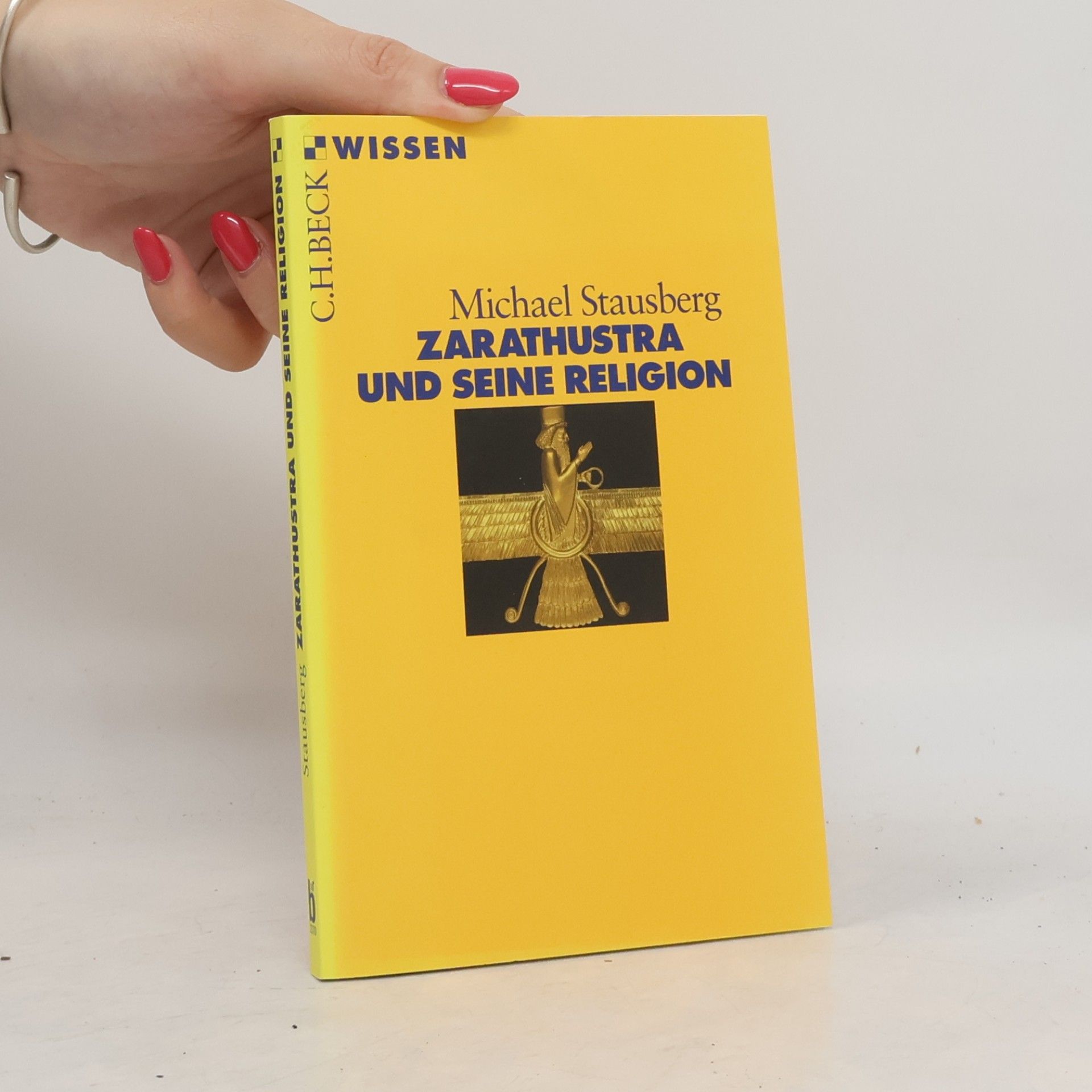 Michael Stausberg Zarathustra und seine Religion