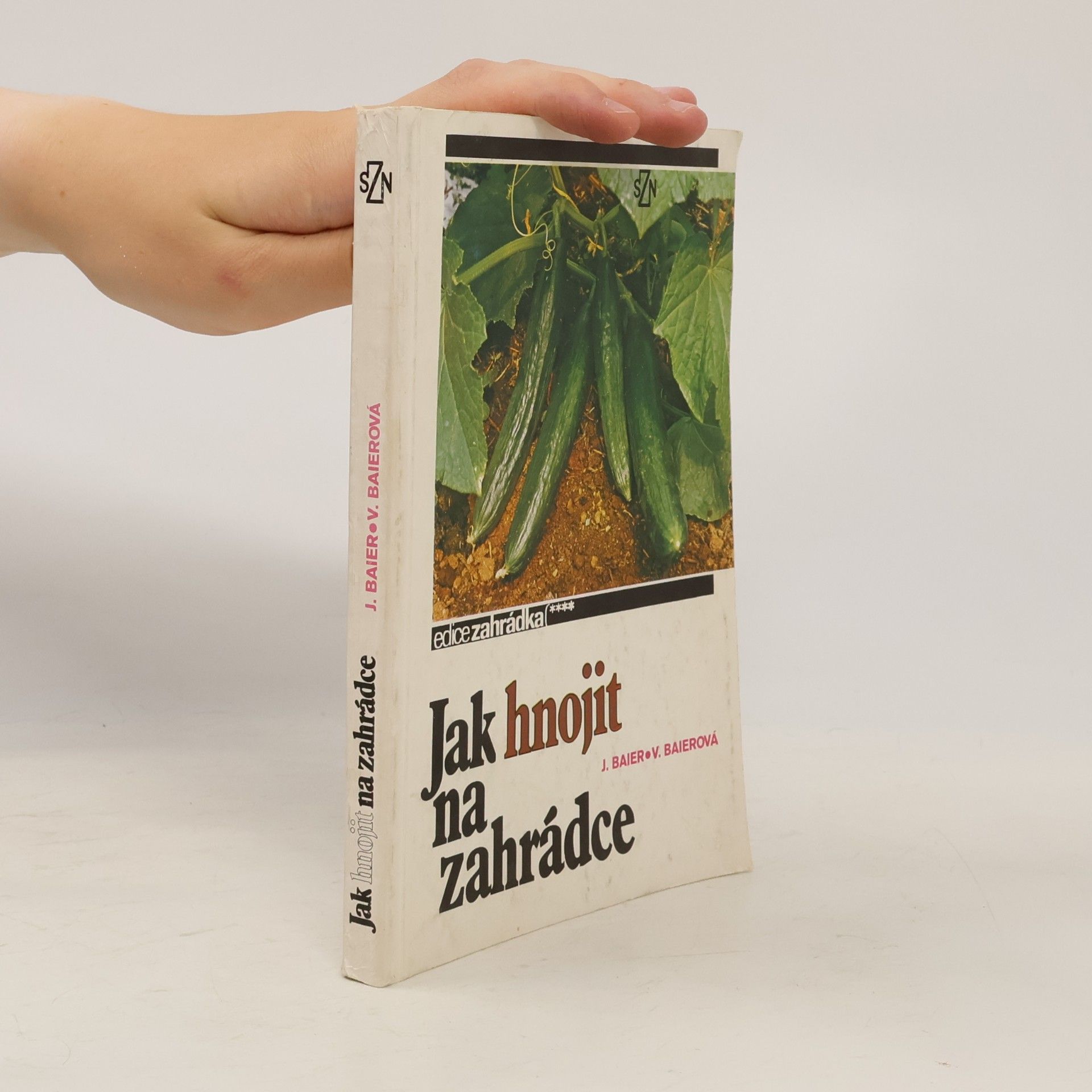 Jan Baier Jak hnojit na zahrádce