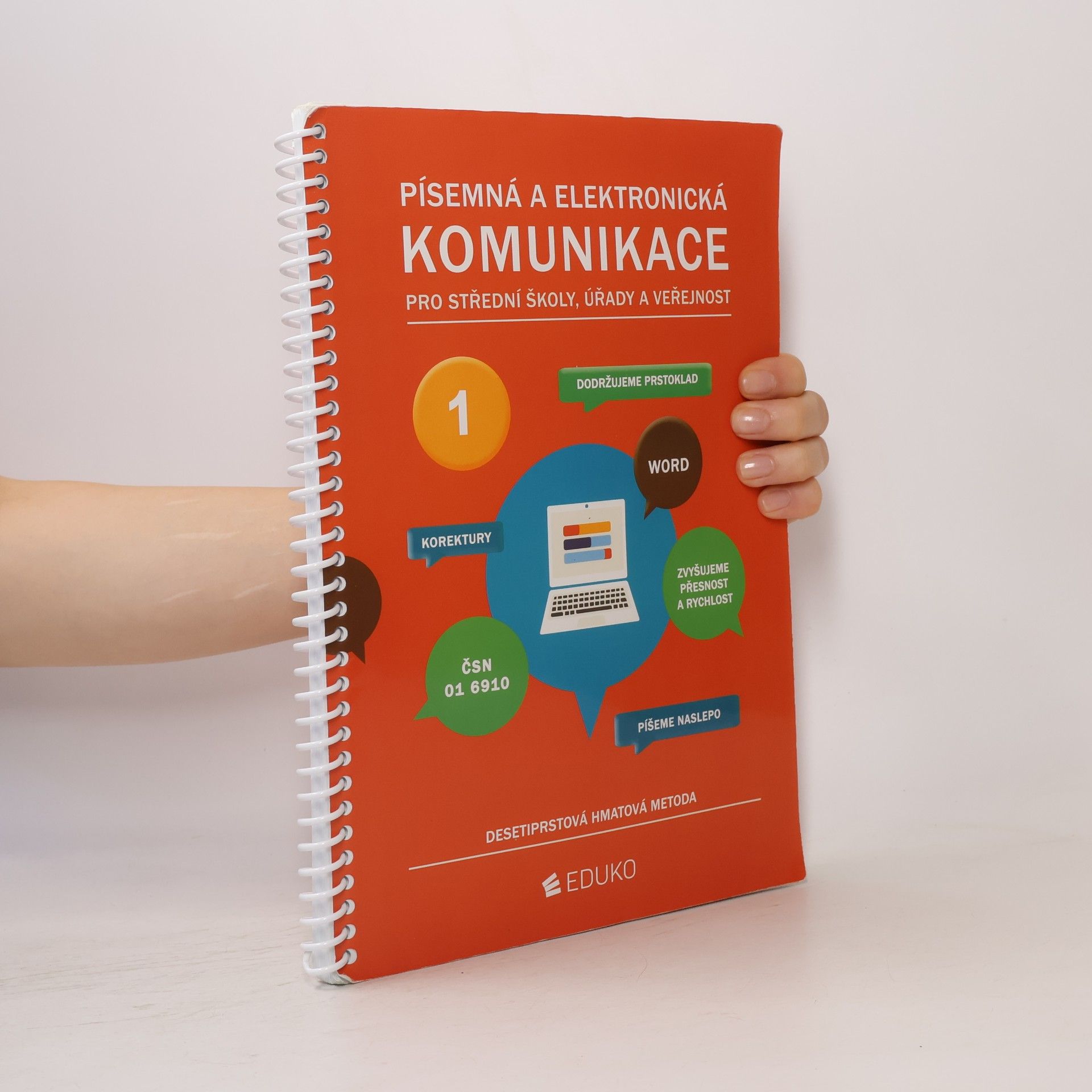 Písemná a elektronická komunikace pro střední školy, úřady a veřejnost 1 : desetiprstová hmatová metoda