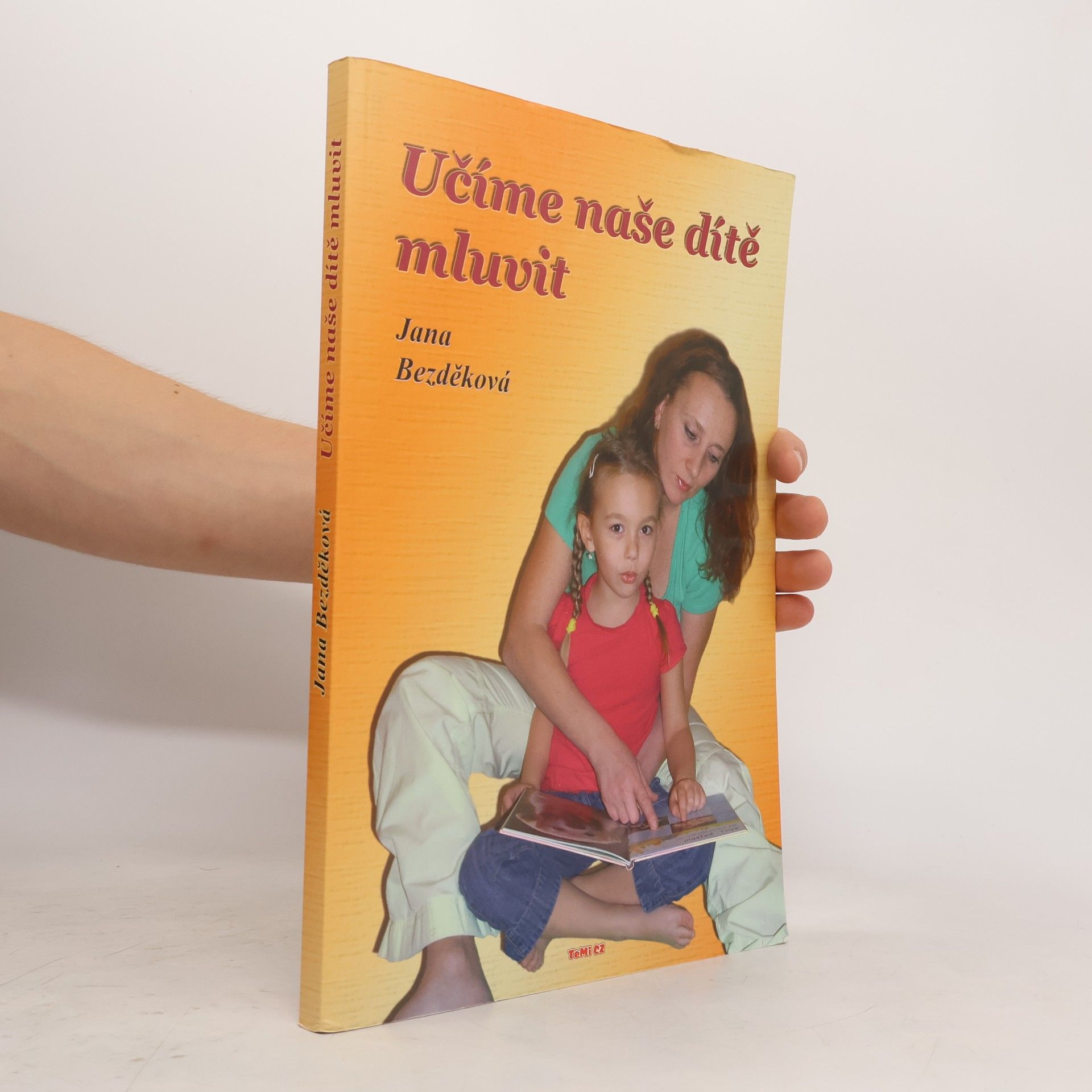 Jana Bezděková Učíme naše dítě mluvit