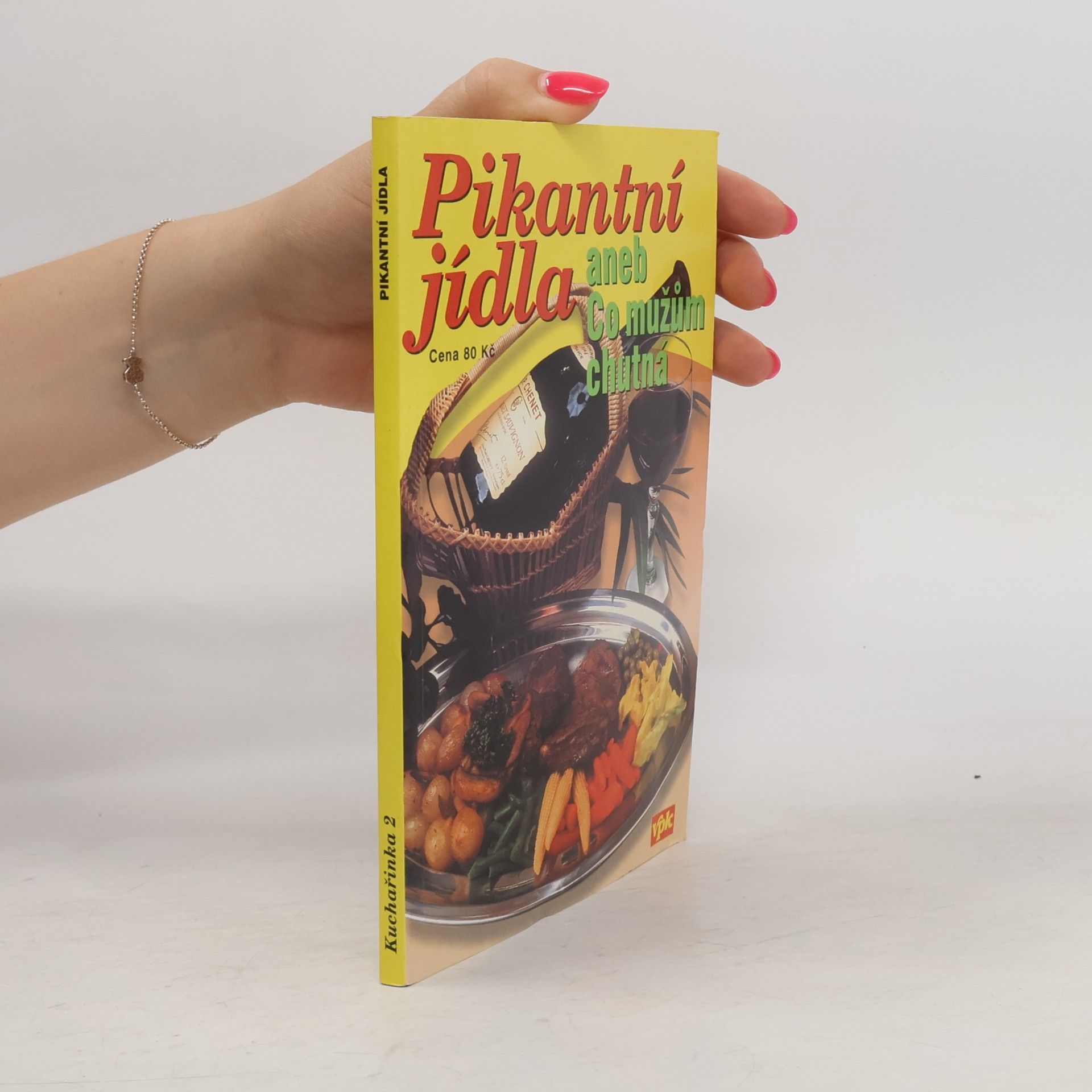 Libuše Vlachová Pikantní jídla, aneb, Co mužům chutná