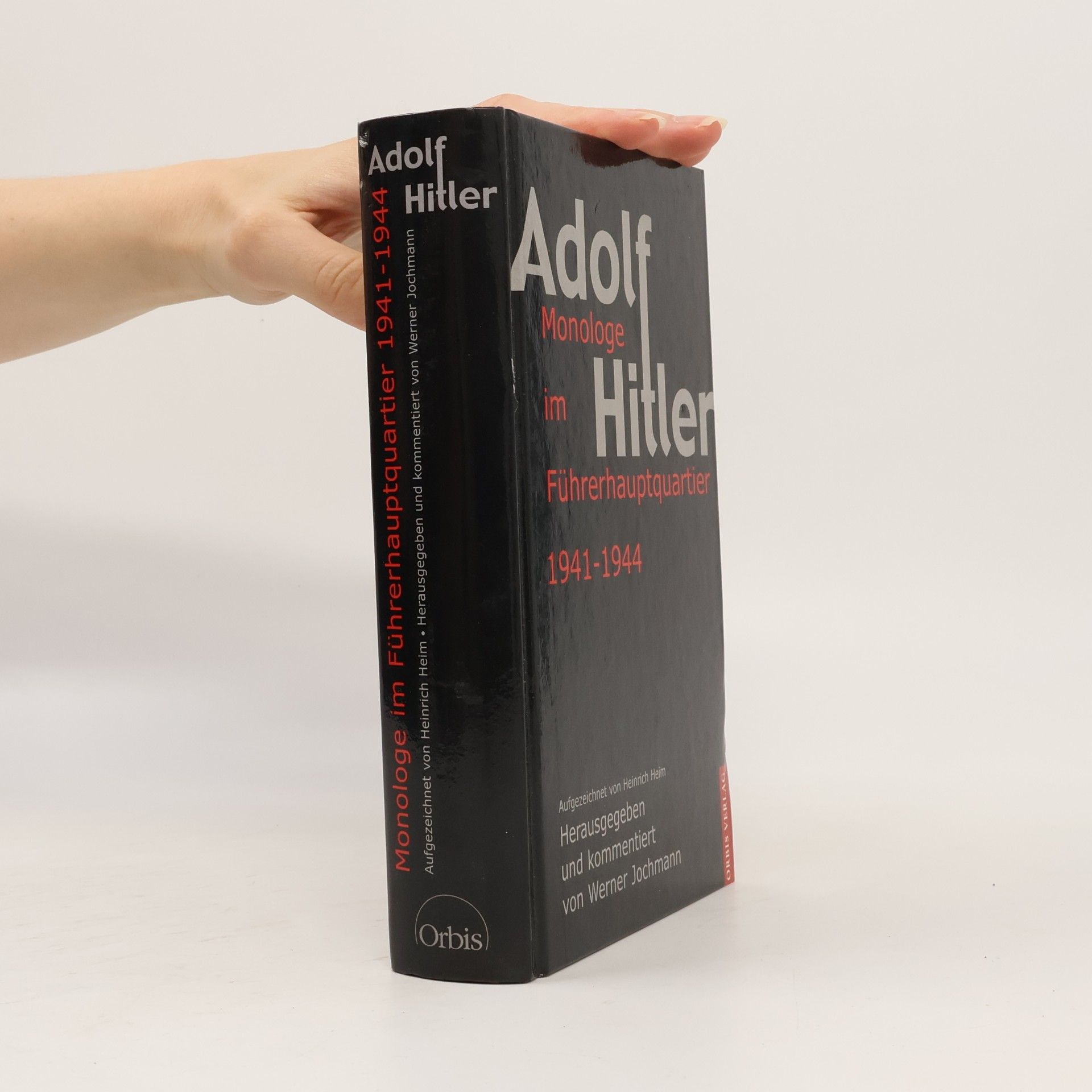 Adolf Hitler Monologe im Führerhauptquartier