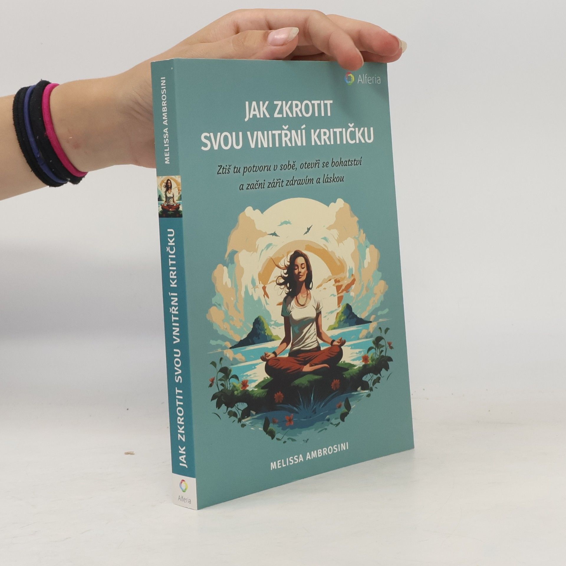 Melissa Ambrosini Jak zkrotit svou vnitřní kritičku