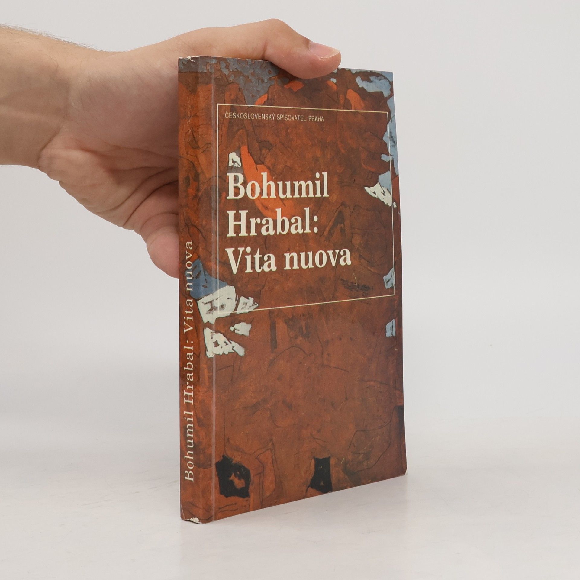 Bohumil Hrabal Vita nuova : Kartinky : 2. díl trilogie
