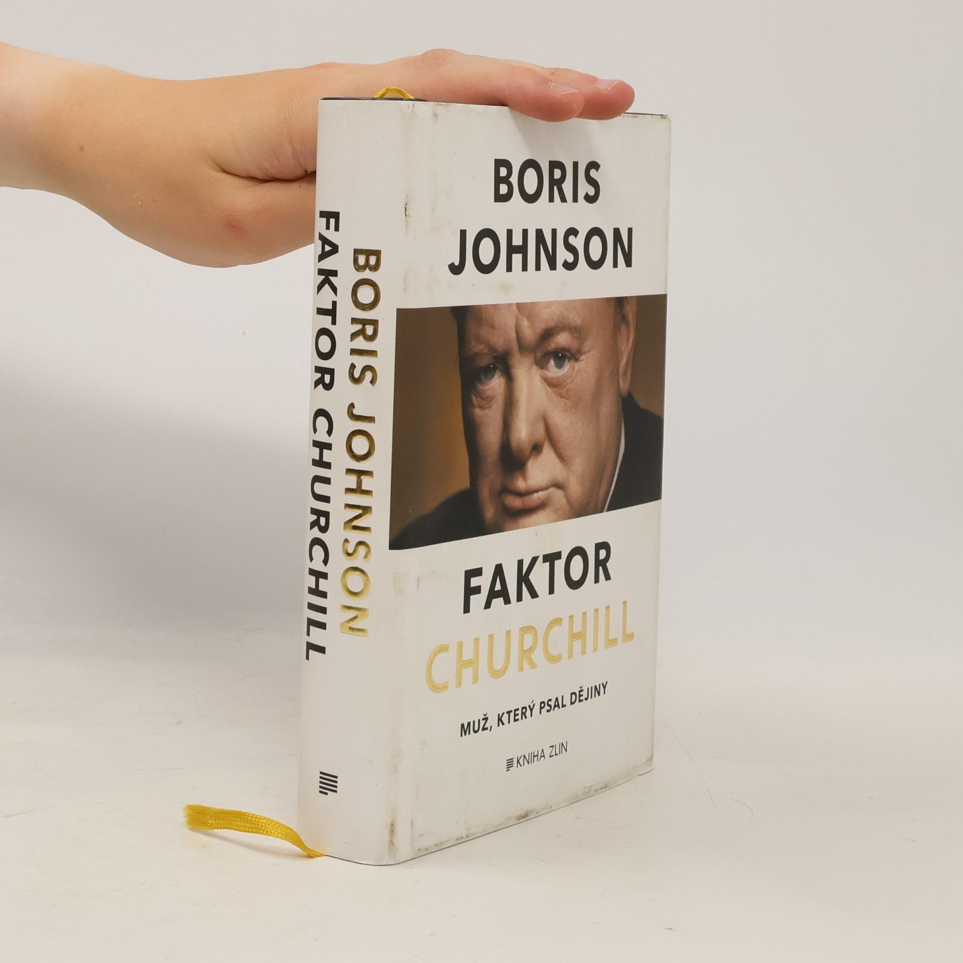 Boris Johnson Faktor Churchill. Muž, který psal dějiny