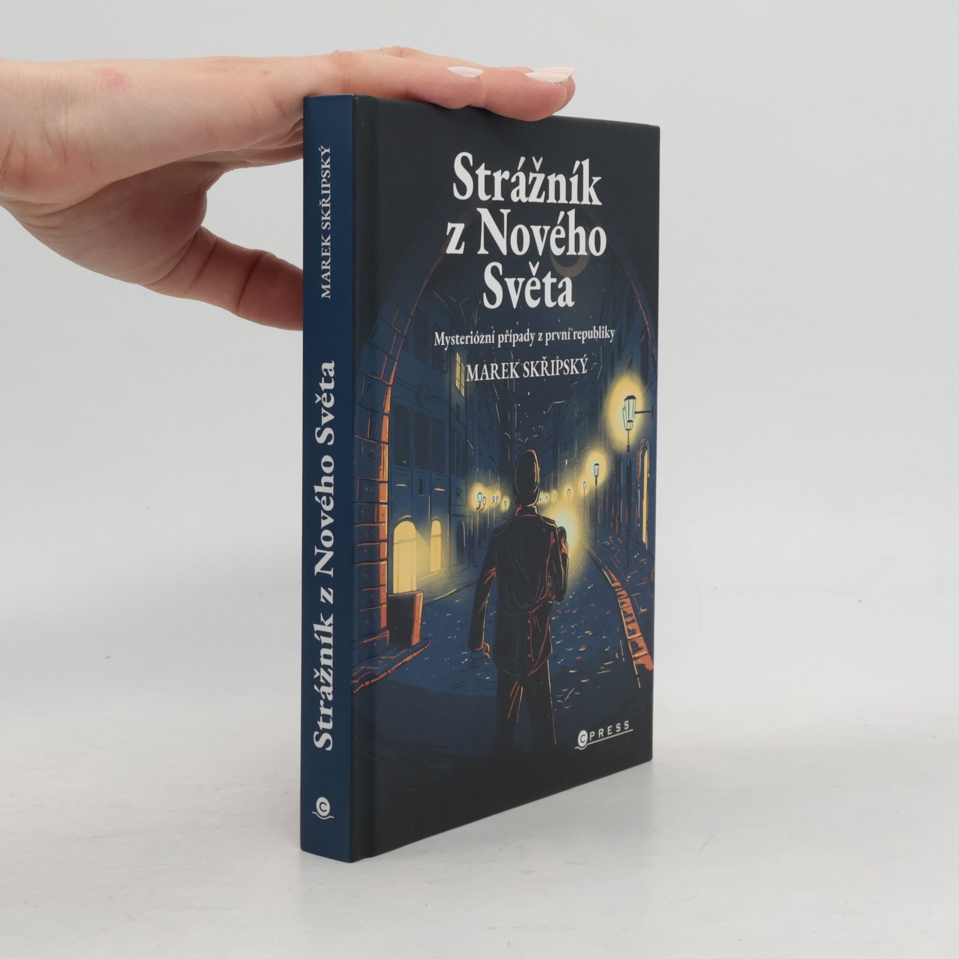 Marek Skřipský Strážník z Nového Světa
