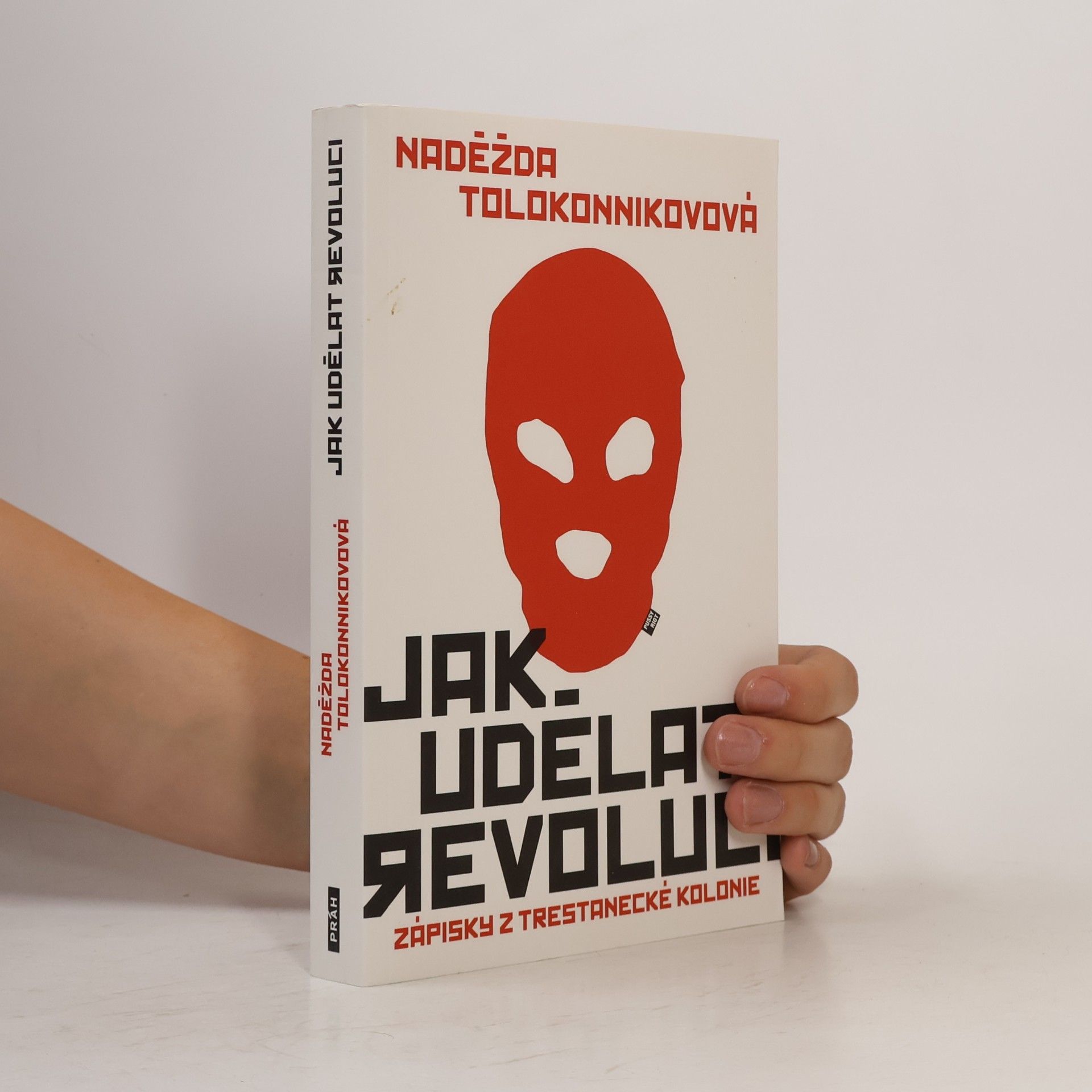 Nadežda Andrejevna Tolokonnikova Jak udělat revoluci