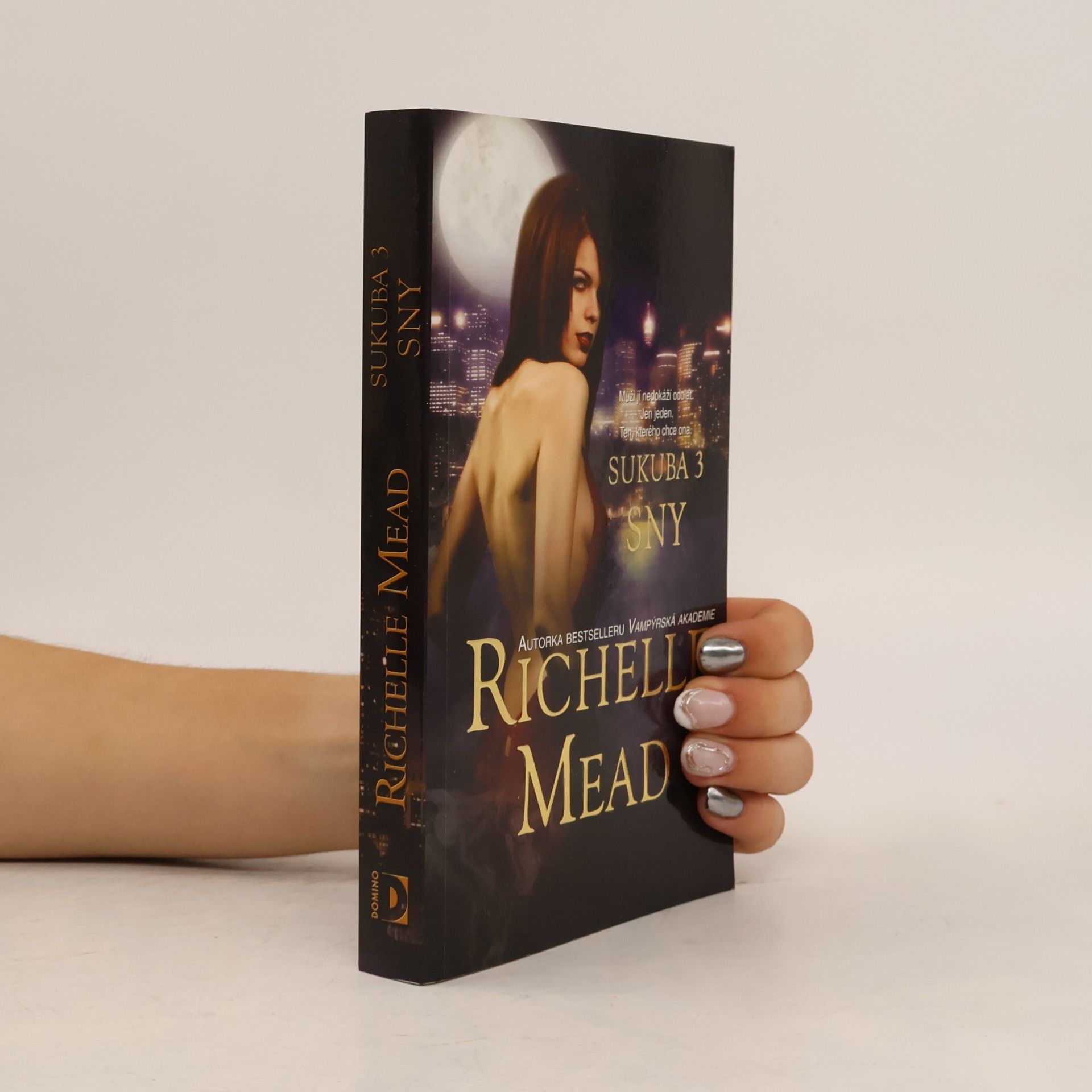 Richelle Mead Sny. Sukuba. 3. díl