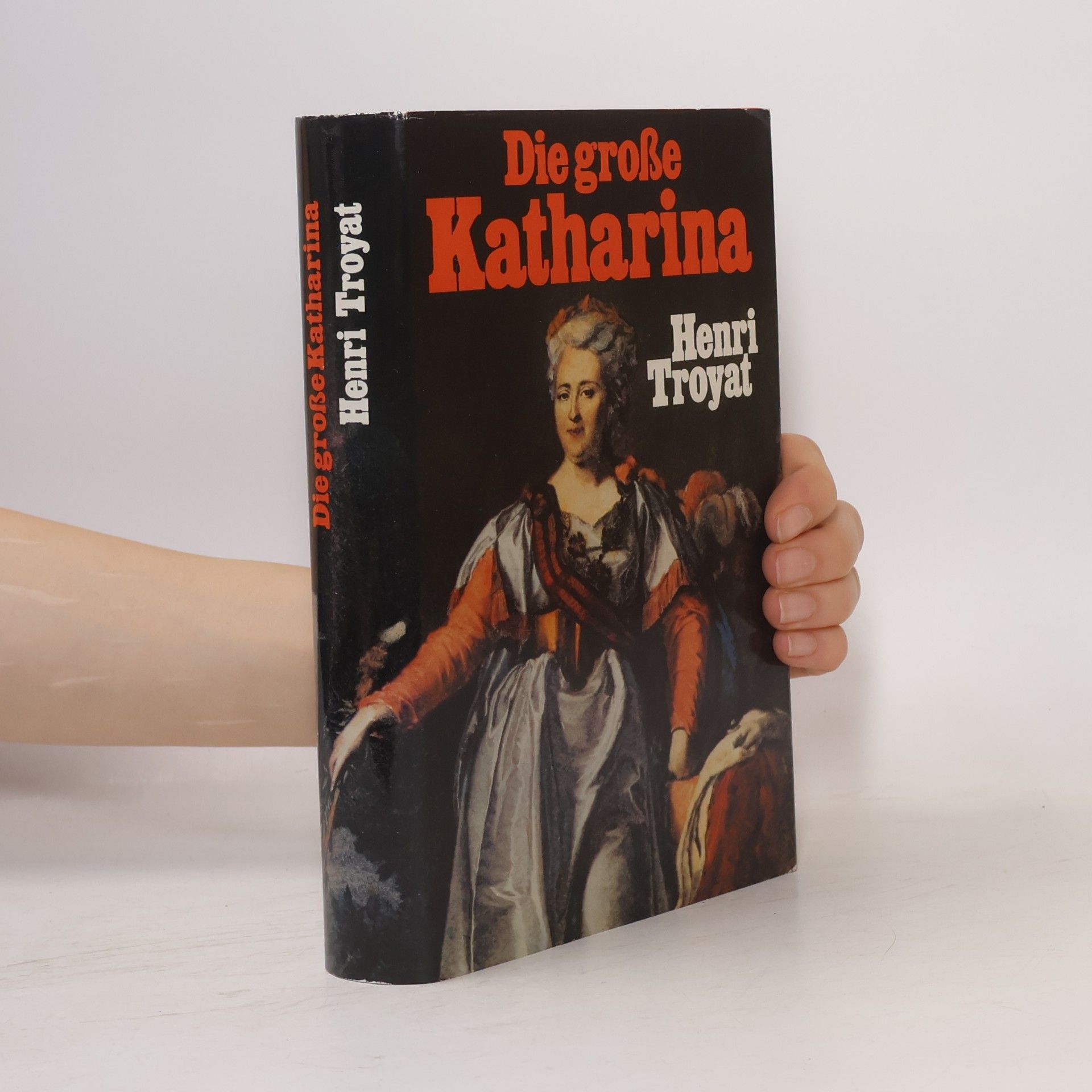 Henri Troyat Die grosse Katharina