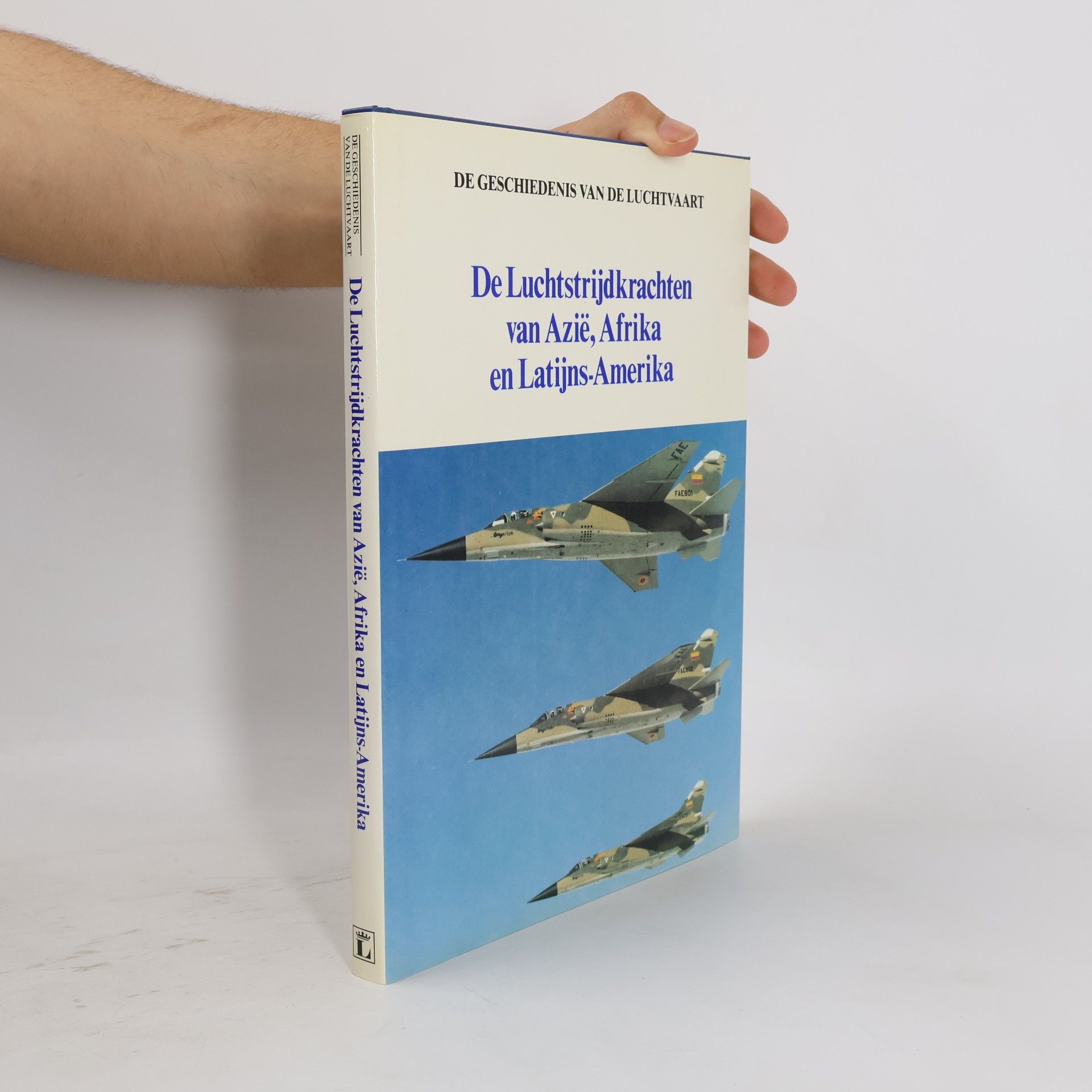 Autores varios De Luchtstrijdkrachten van Azië, Afrika en Latijns-Amerika