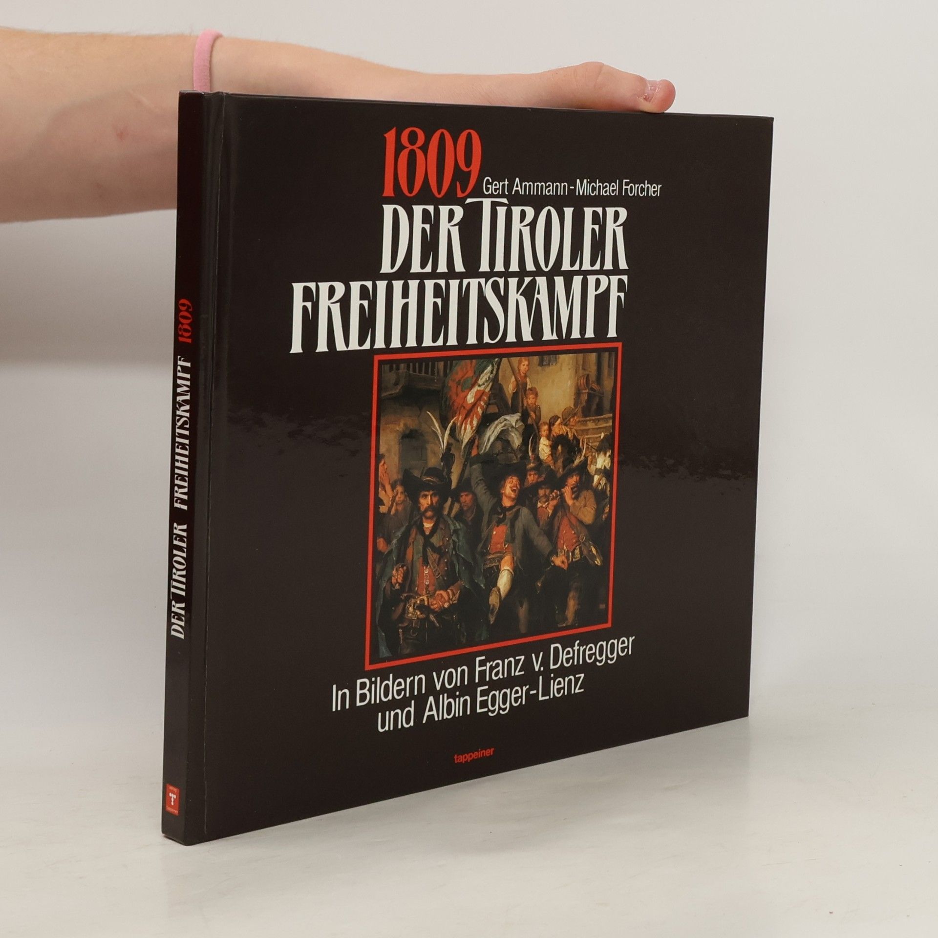 Gerd Ammann 1809 - der Tiroler Freiheitskampf