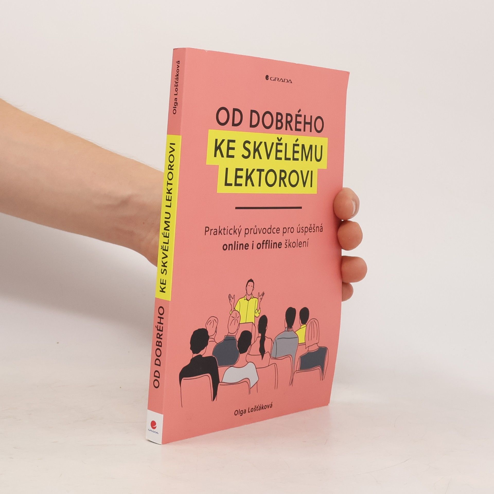 Od dobrého ke skvělému lektorovi: Praktický průvodce pro úspěšná online i offline školení (2025)