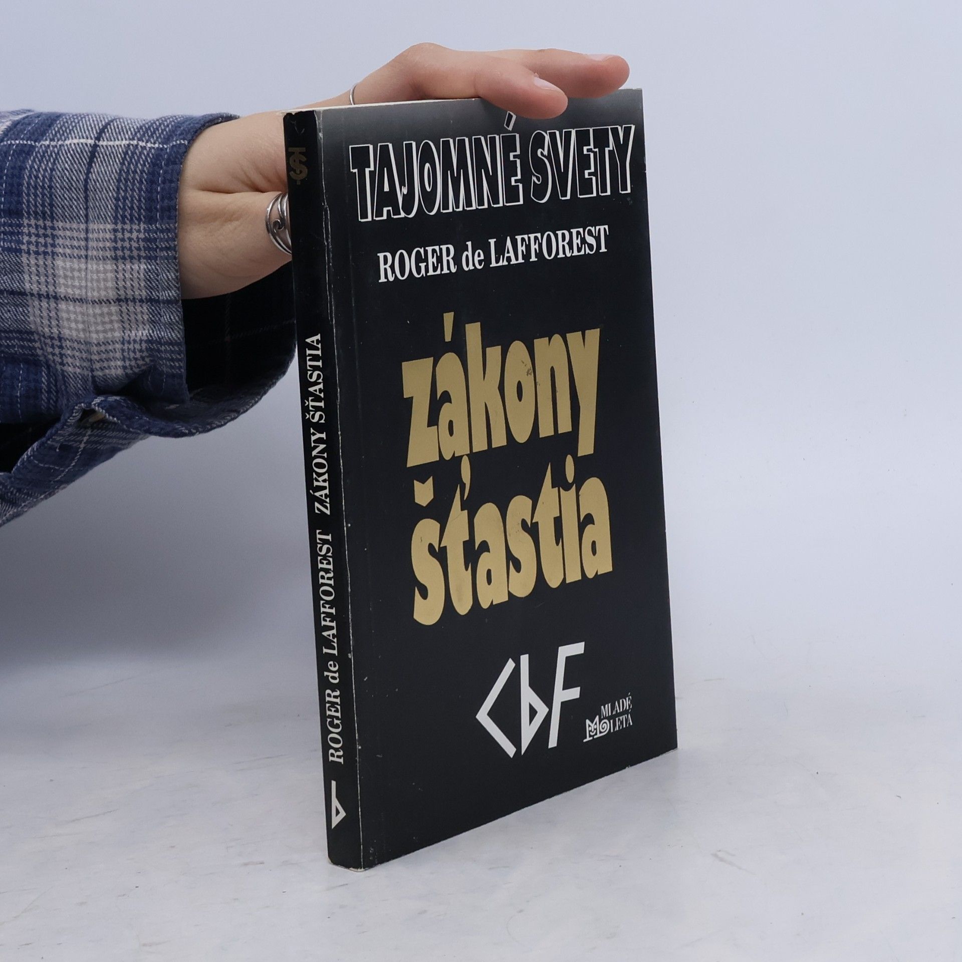 Roger de Lafforest Tajomné svety. Zákony šťastia