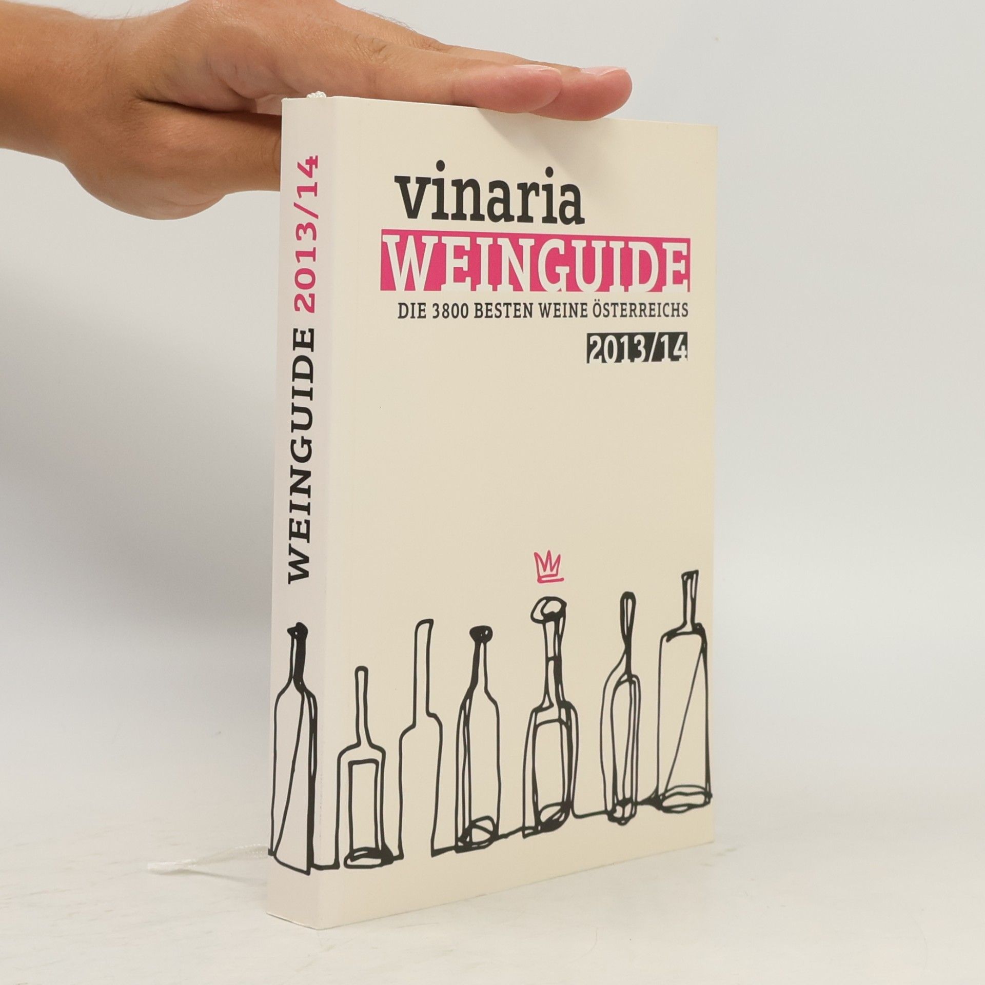 Various authors Vinaria-Weinguide. Die 3800 besten Weine Österreichs 2013/14