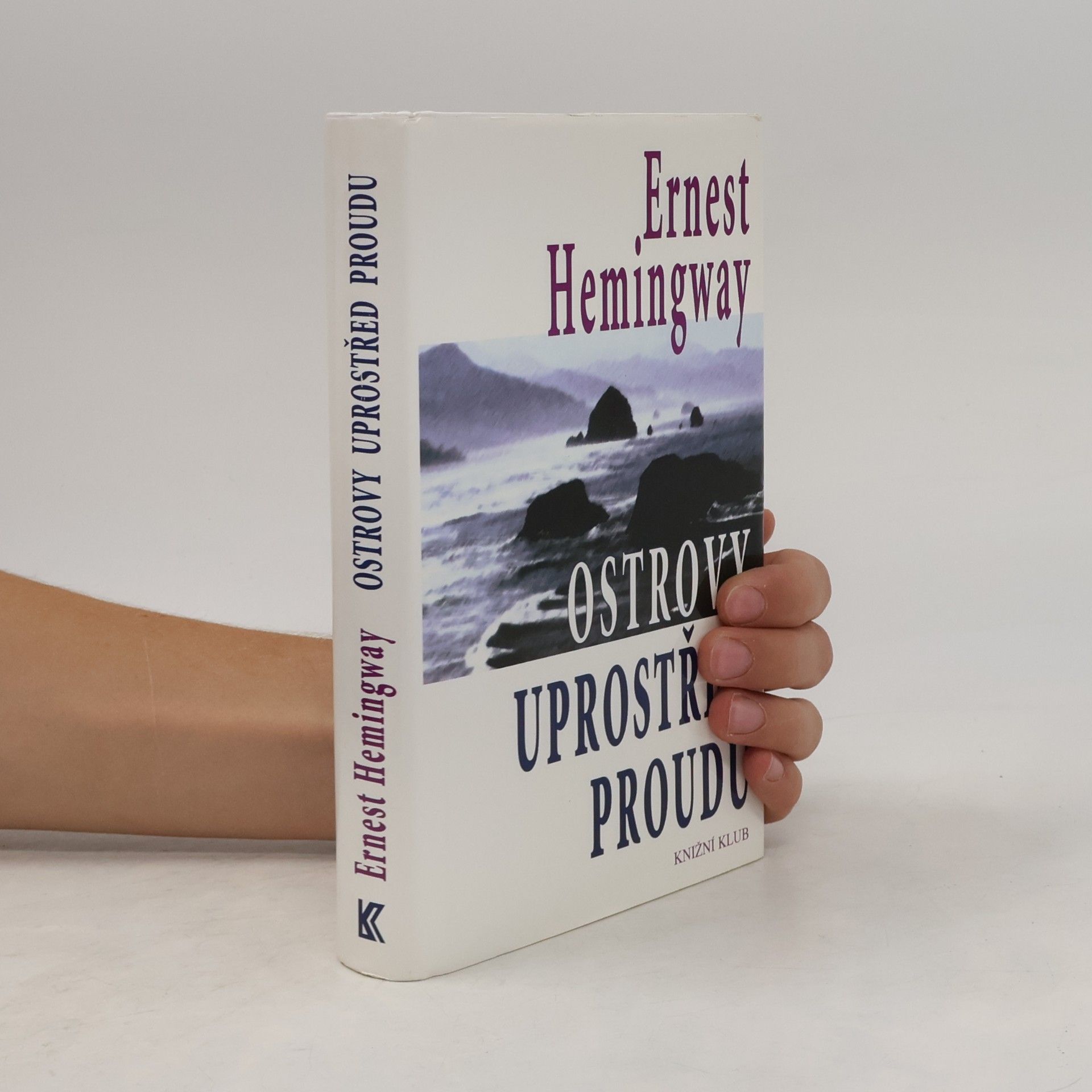 Ernest Hemingway Ostrovy uprostřed proudu