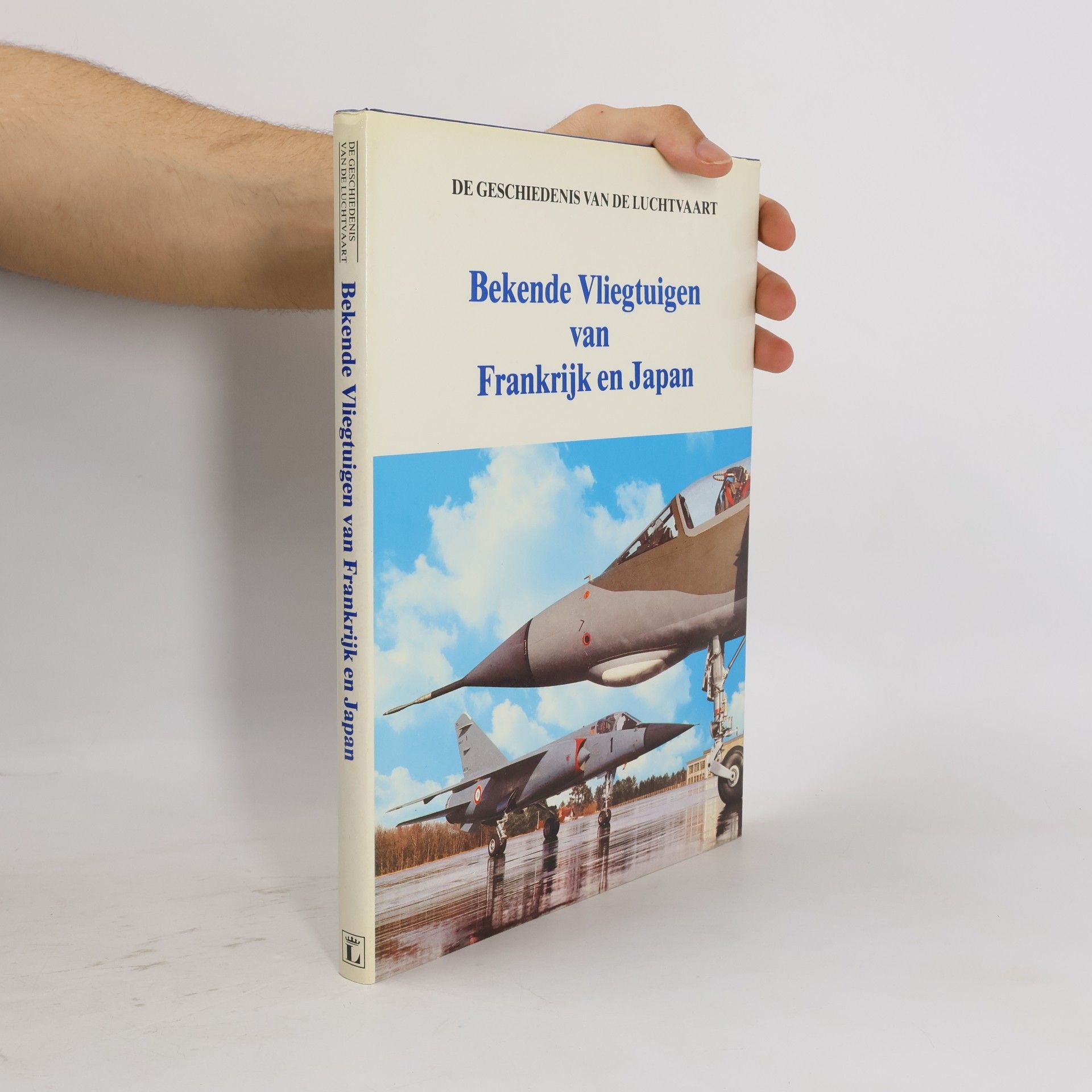 Autores varios Bekende Vliegtuigen van Frankrijk en Japan
