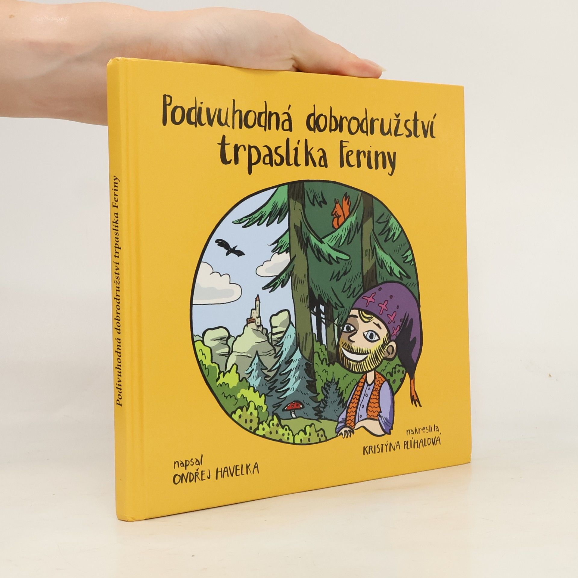 Kristýna Plíhalová Podivuhodná dobrodružství trpaslíka Feriny