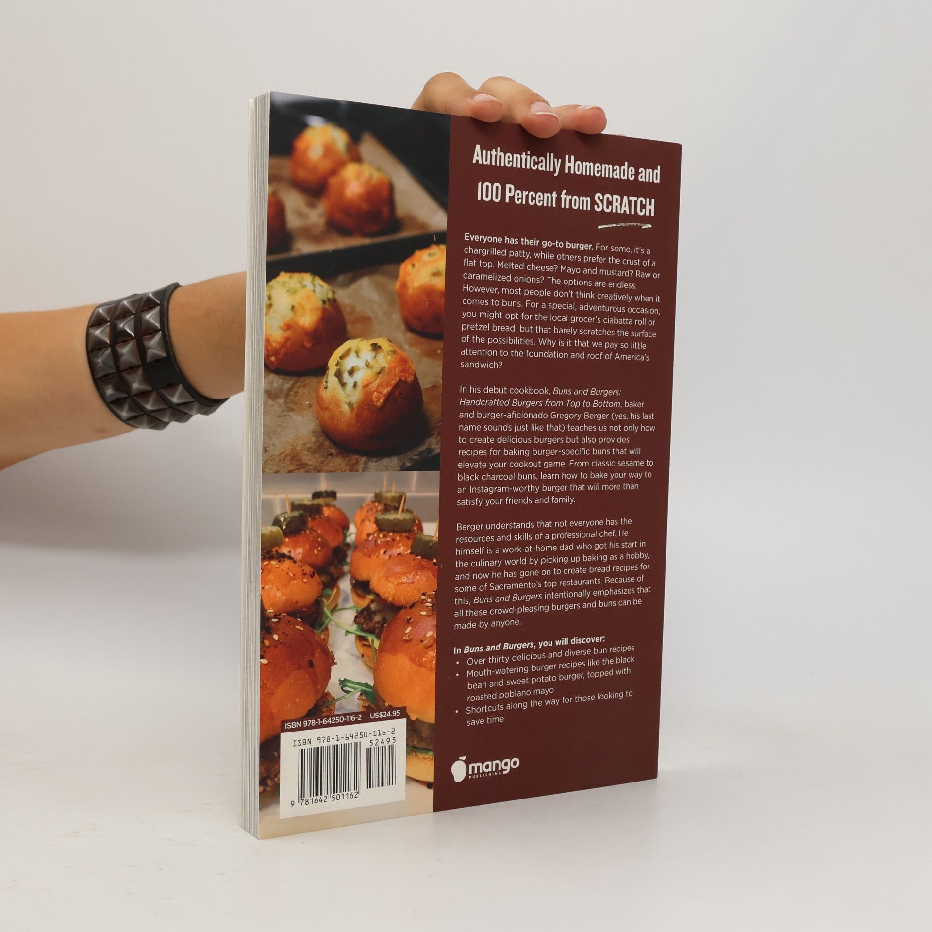 Gregory Berger Buns and Burgers: Handcrafted Burgers from Top to Bottom (Recipes for Hamburgers and Baking Buns)