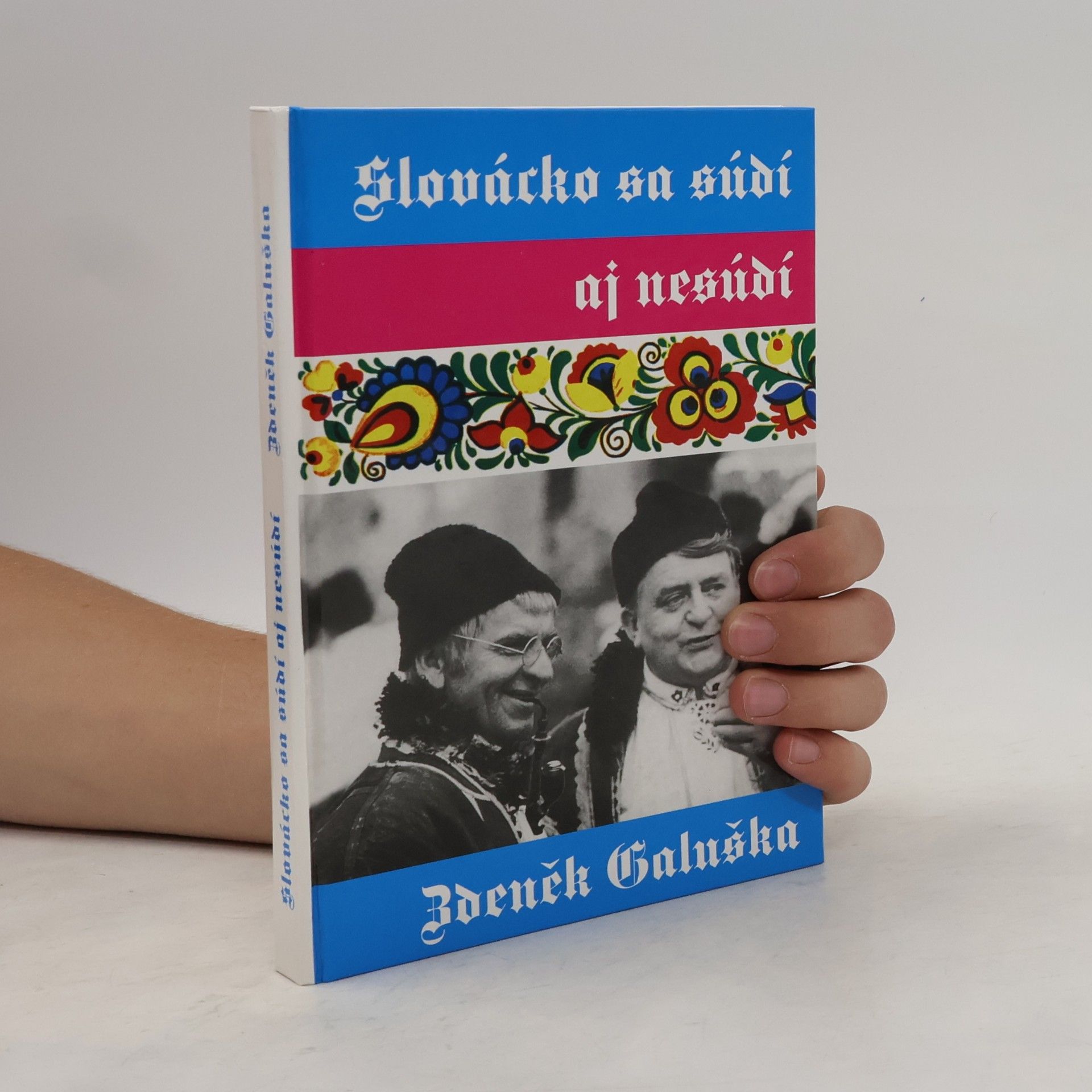 Zdeněk Galuška Slovácko sa súdí aj nesúdí