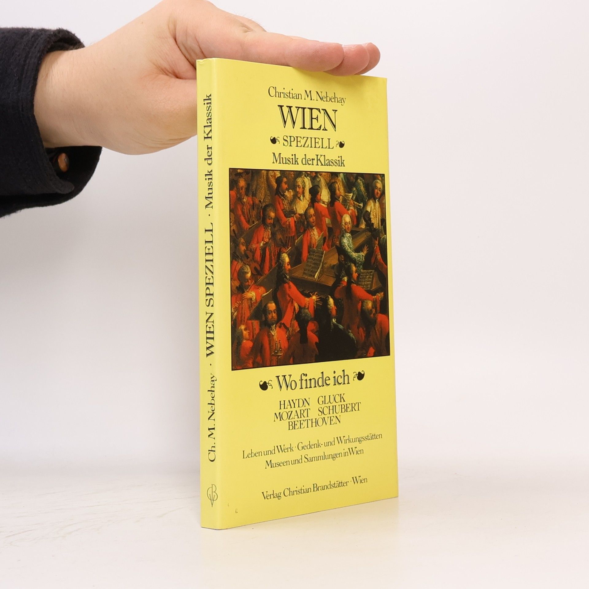 Christian Nebehay Wien Speziell. Musik der Klassik