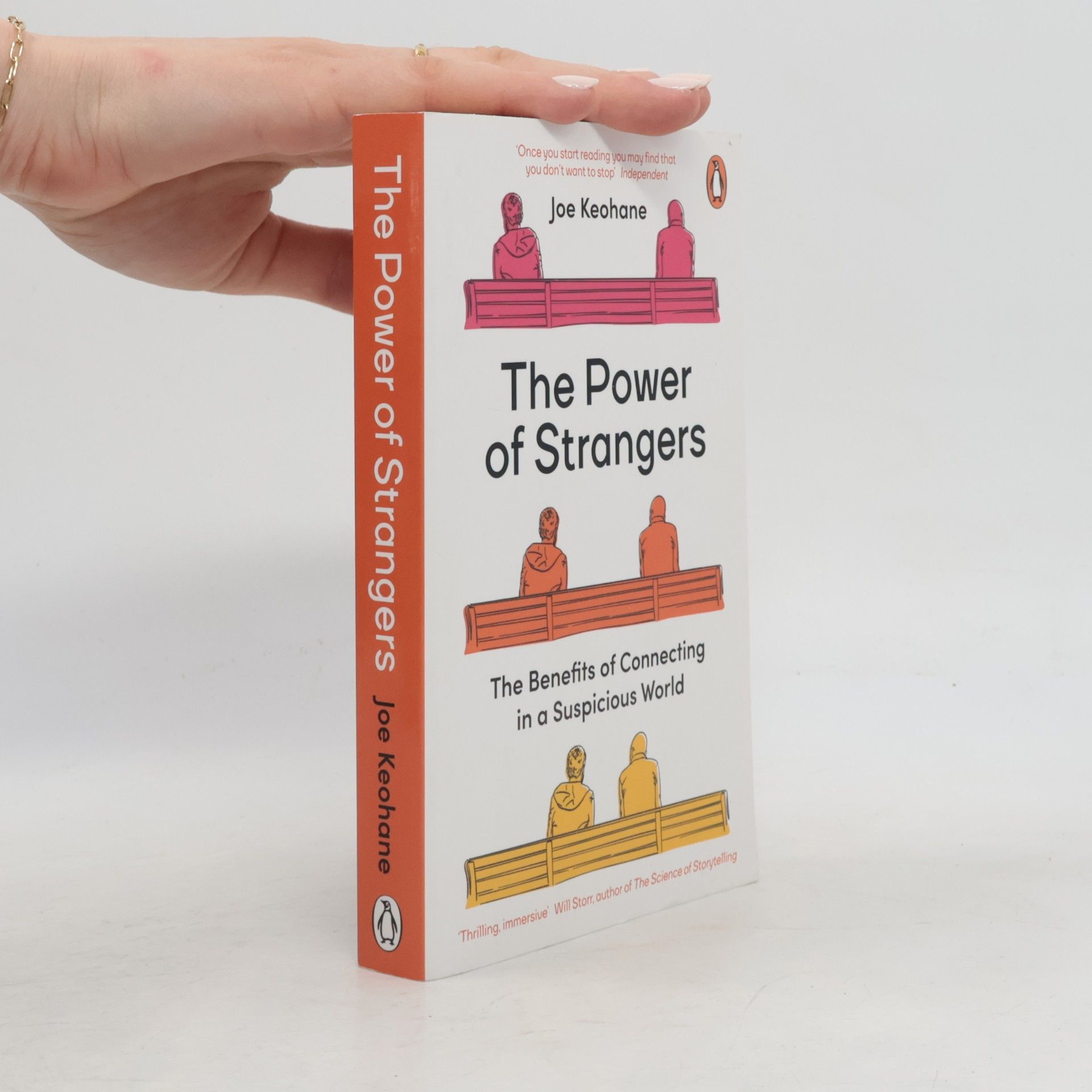 Joe Keohane The power of strangers : the benefits of connecting in a suspicious world