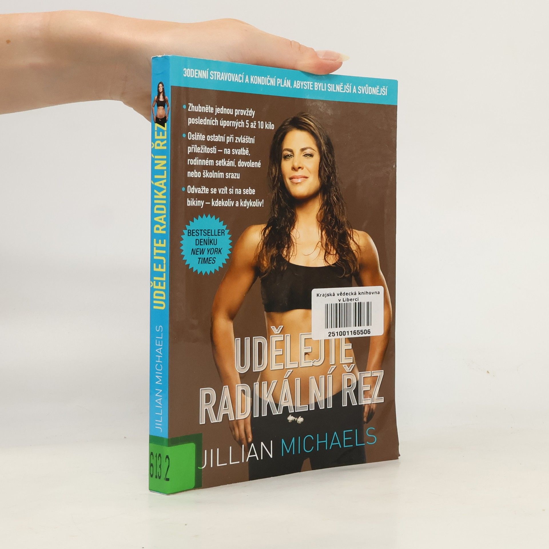 Jillian Michaels Udělejte radikální řez. 30denní stravovací a kondiční plán, abyste byli silnější a svůdnější