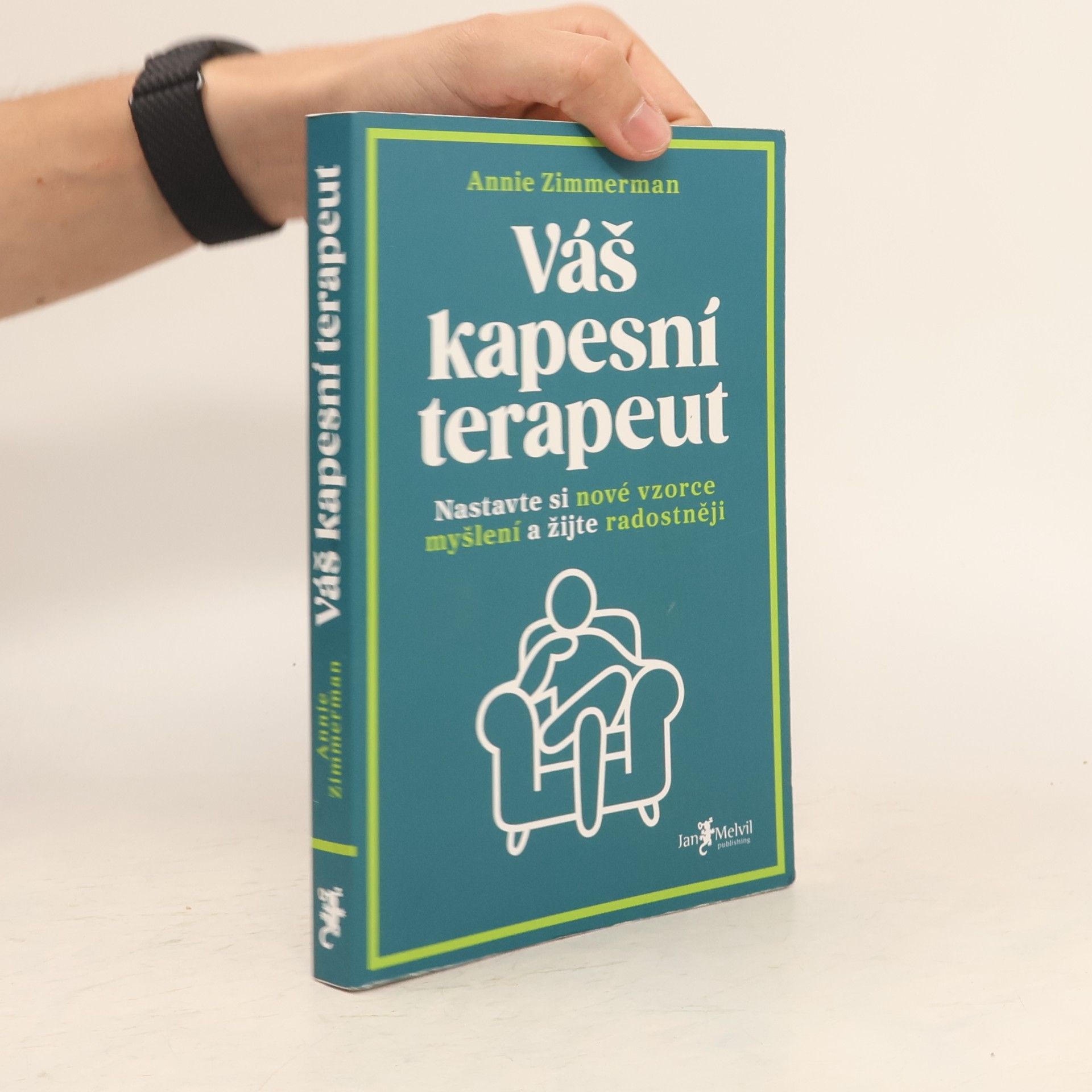 Anne Zimmerman Váš kapesní terapeut : nastavte si nové vzorce myšlení a žijte radostněji